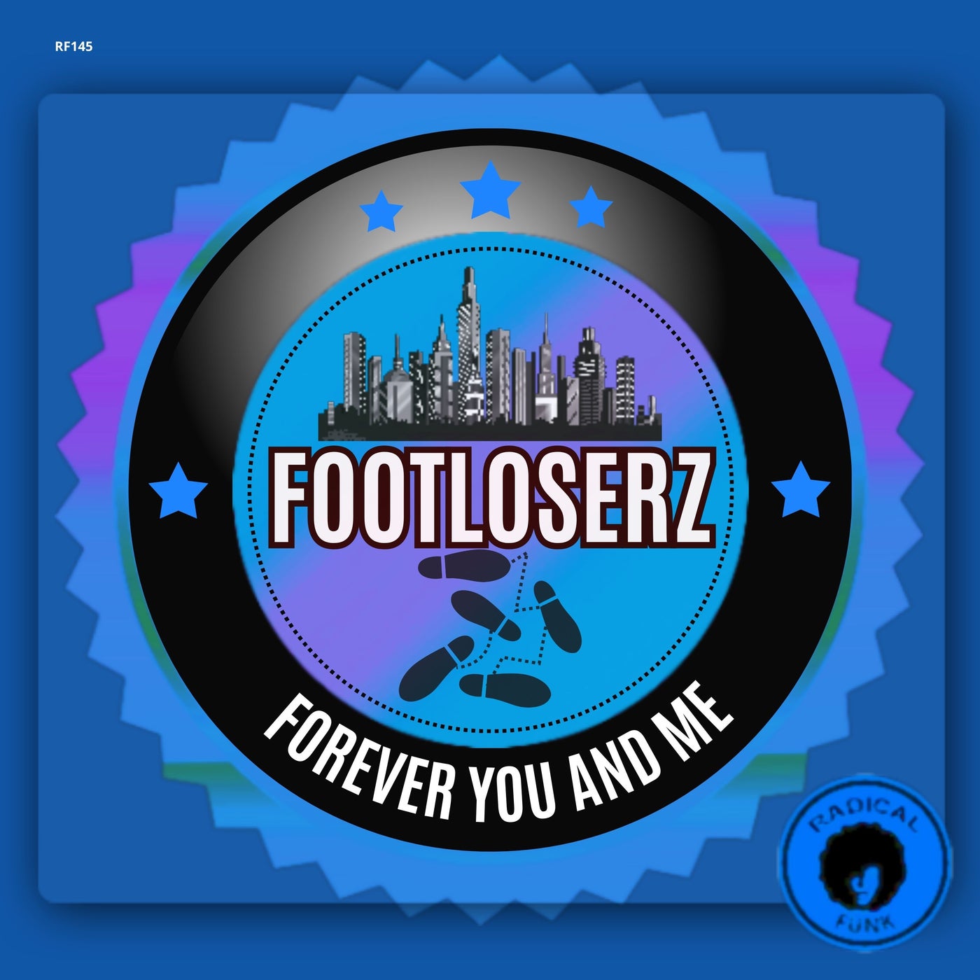 FootLoserz – Forever You And Me [Radical Funk]