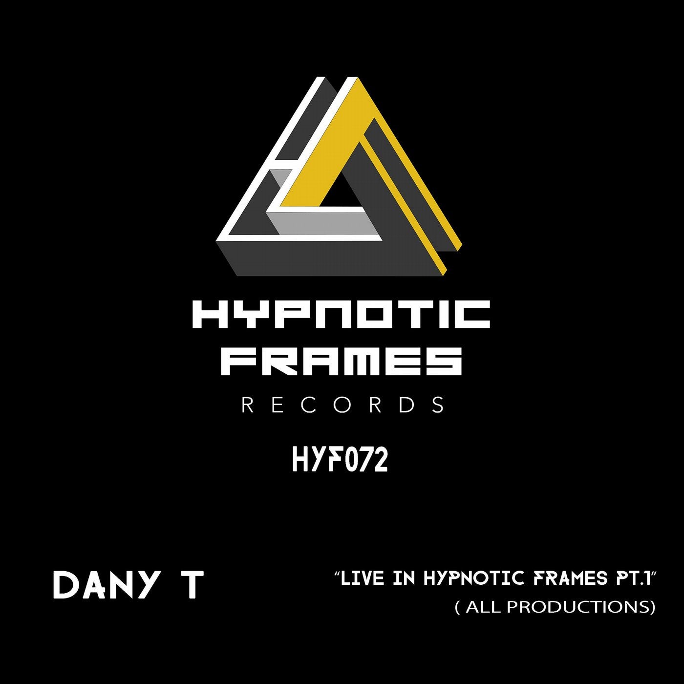 Live In Hypnotic Frames Pt.1 (All Productions)