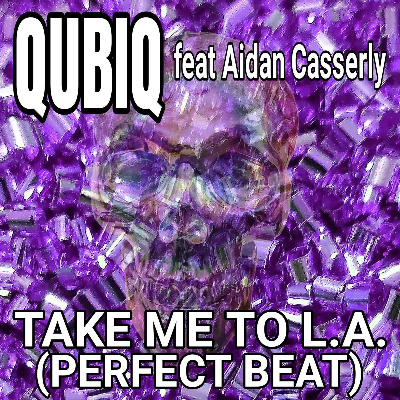 Take Me To L.A. (feat. Aidan Casserly) [Extended Trip Mix]
