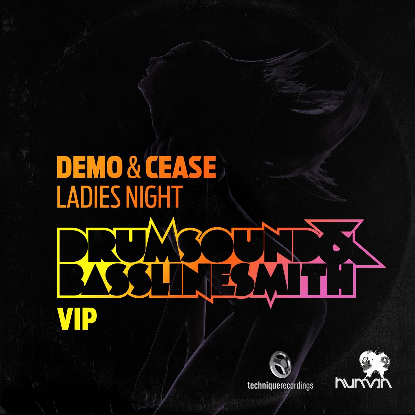 Demo & Cease - Ladies Night - Drumsound & Bassline Smith VIP
