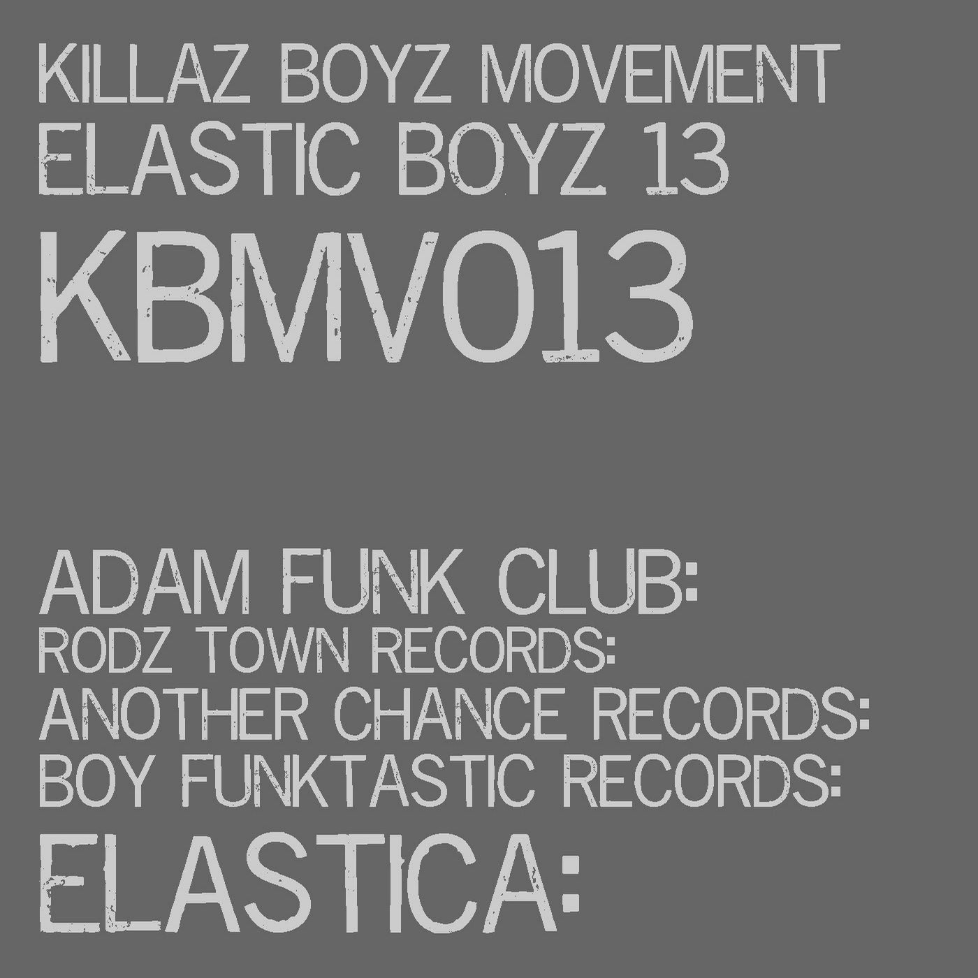 ELASTIC BOYZ 13