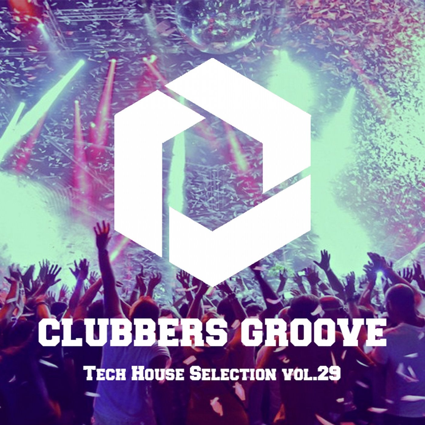 Clubbers Groove : Tech House Selection Vol.29