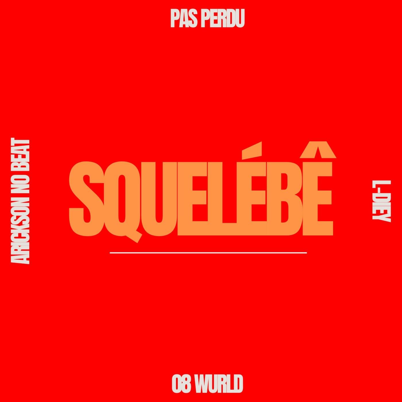 SQUELÉBÊ