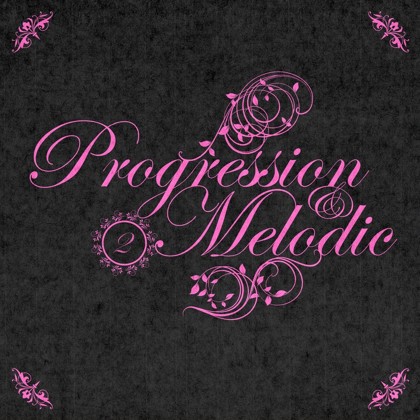 Progression & Melodic, Vol.02