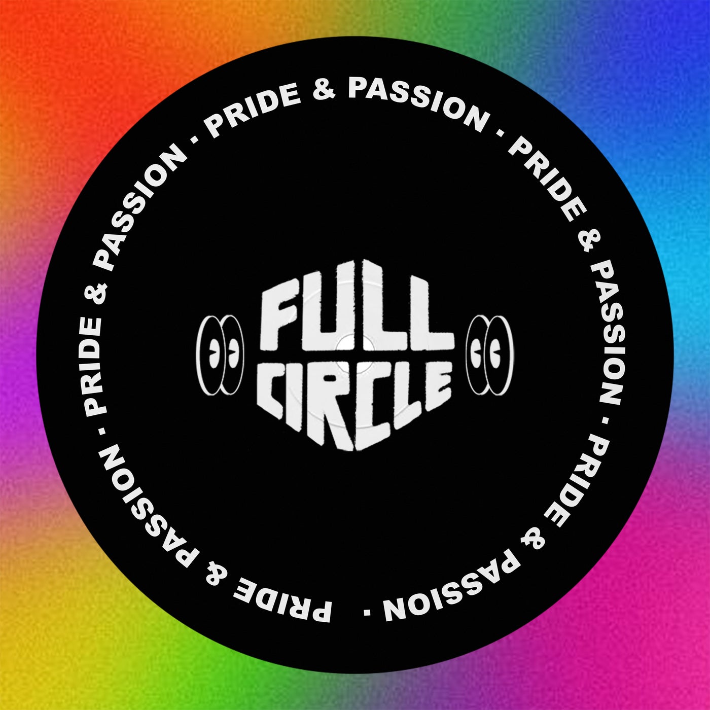 Full Circle Presents: Pride & Passion