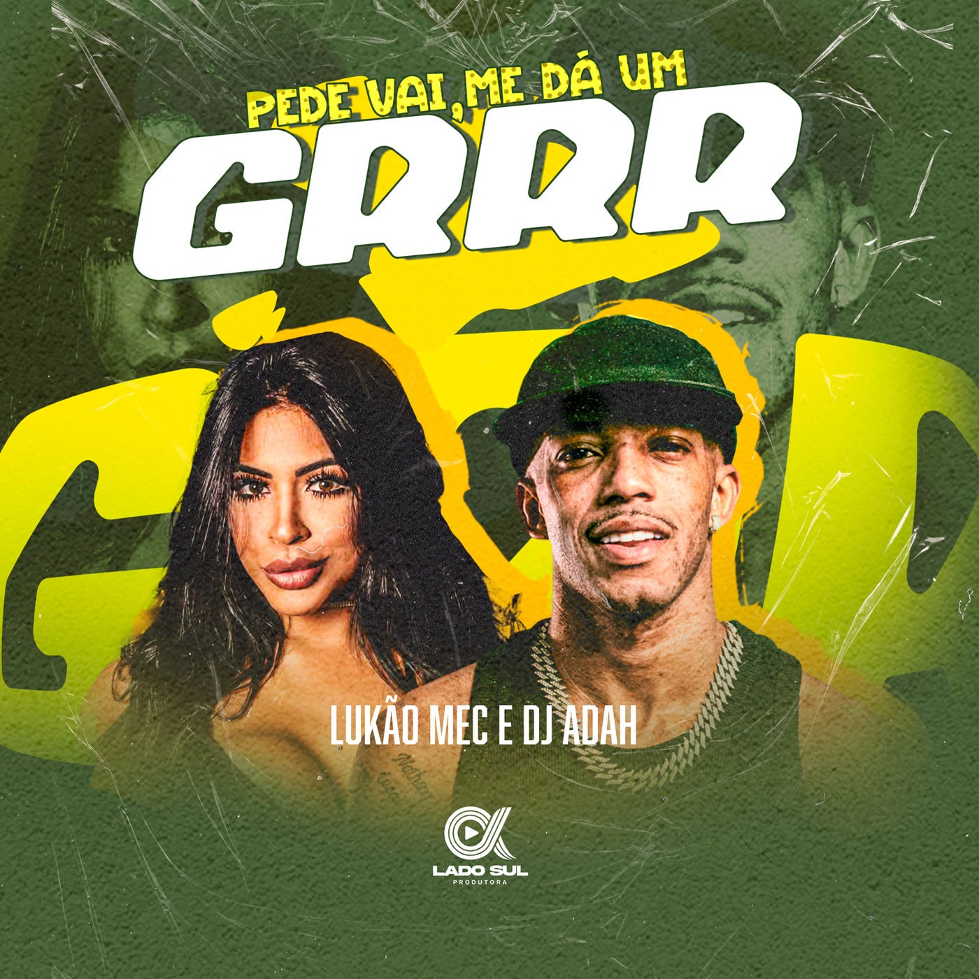 Pede vai, me dá um grrr