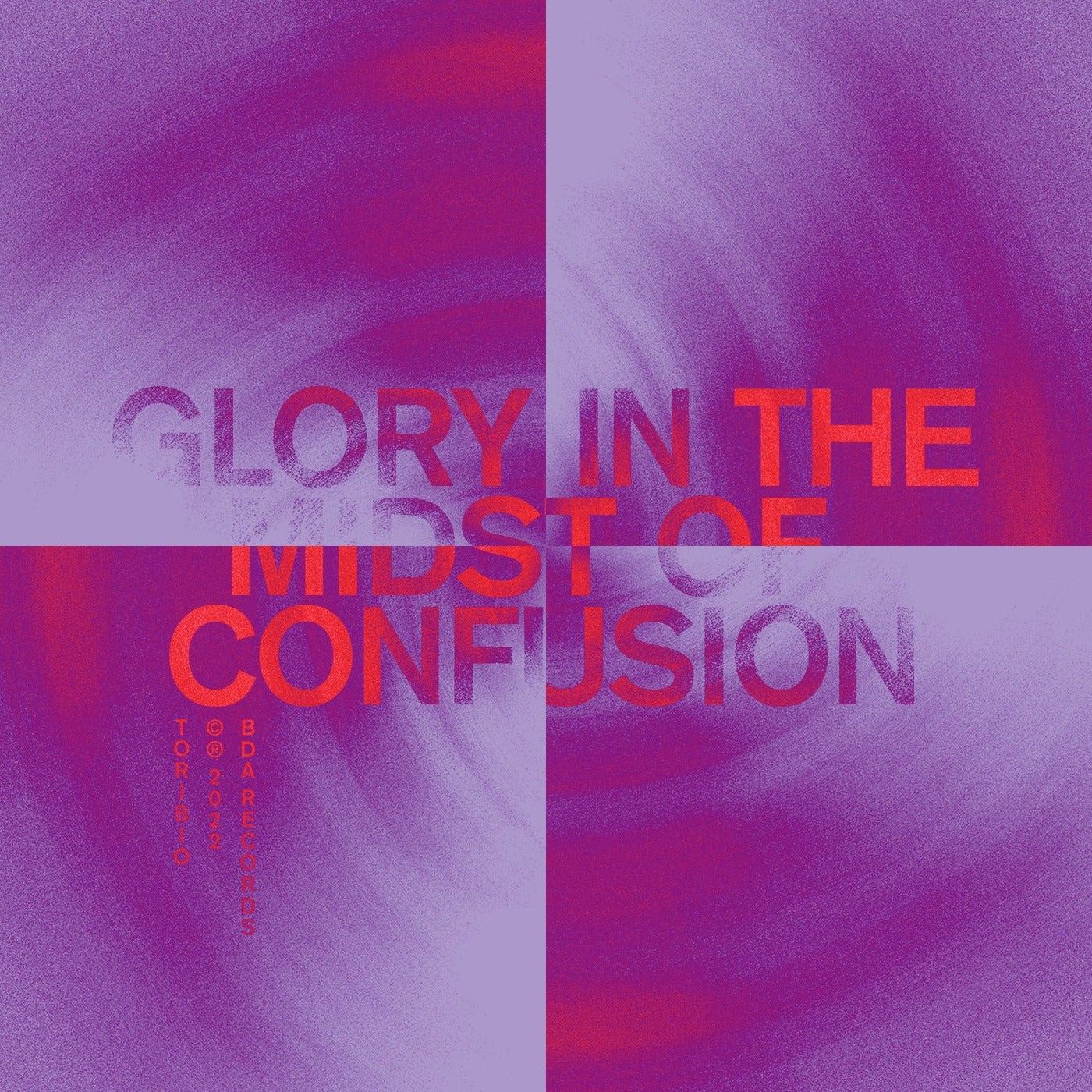 Glory (In the Midst Of Confusion)