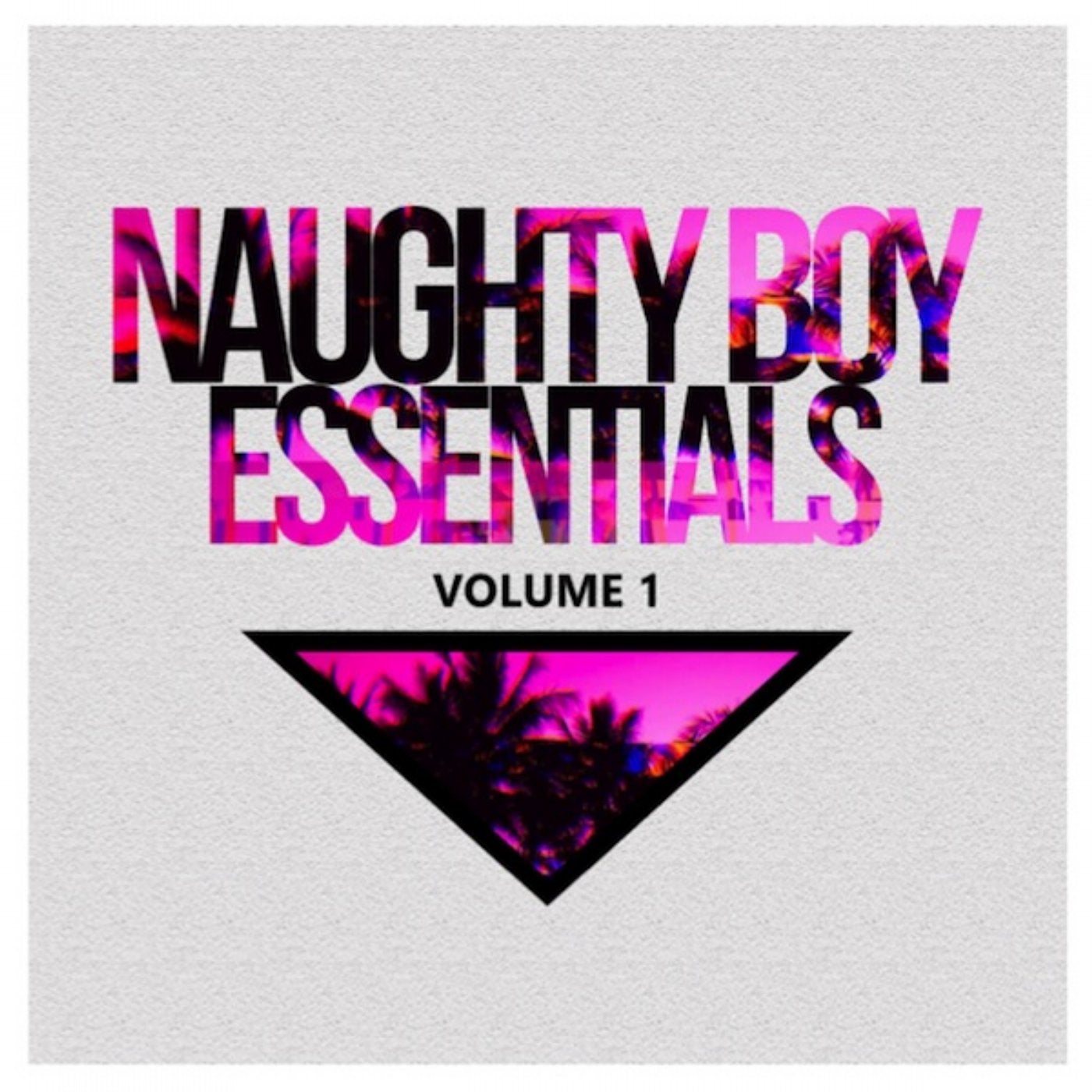 Naughty Boy Essentials Volume 1