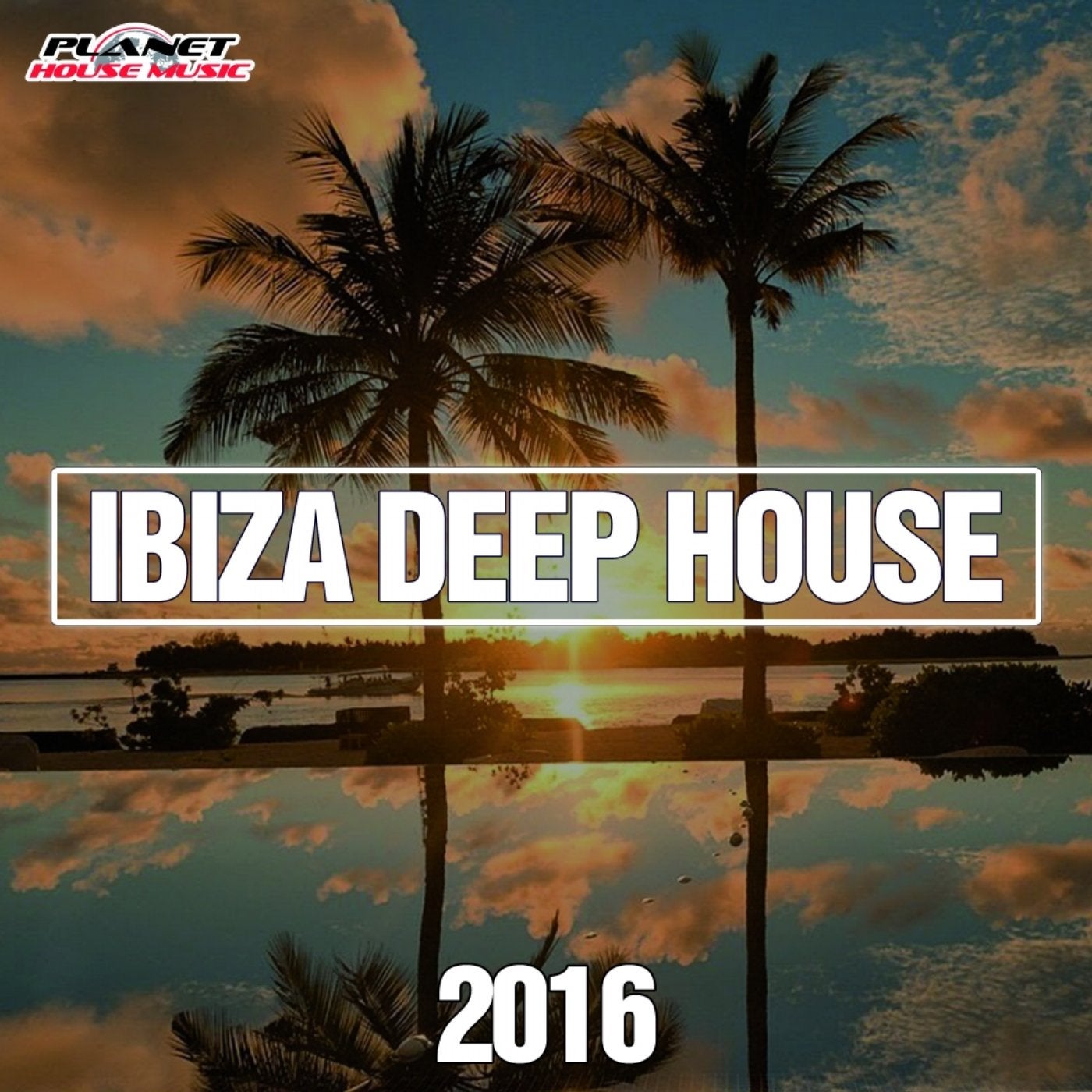 Ibiza Deep House 2016