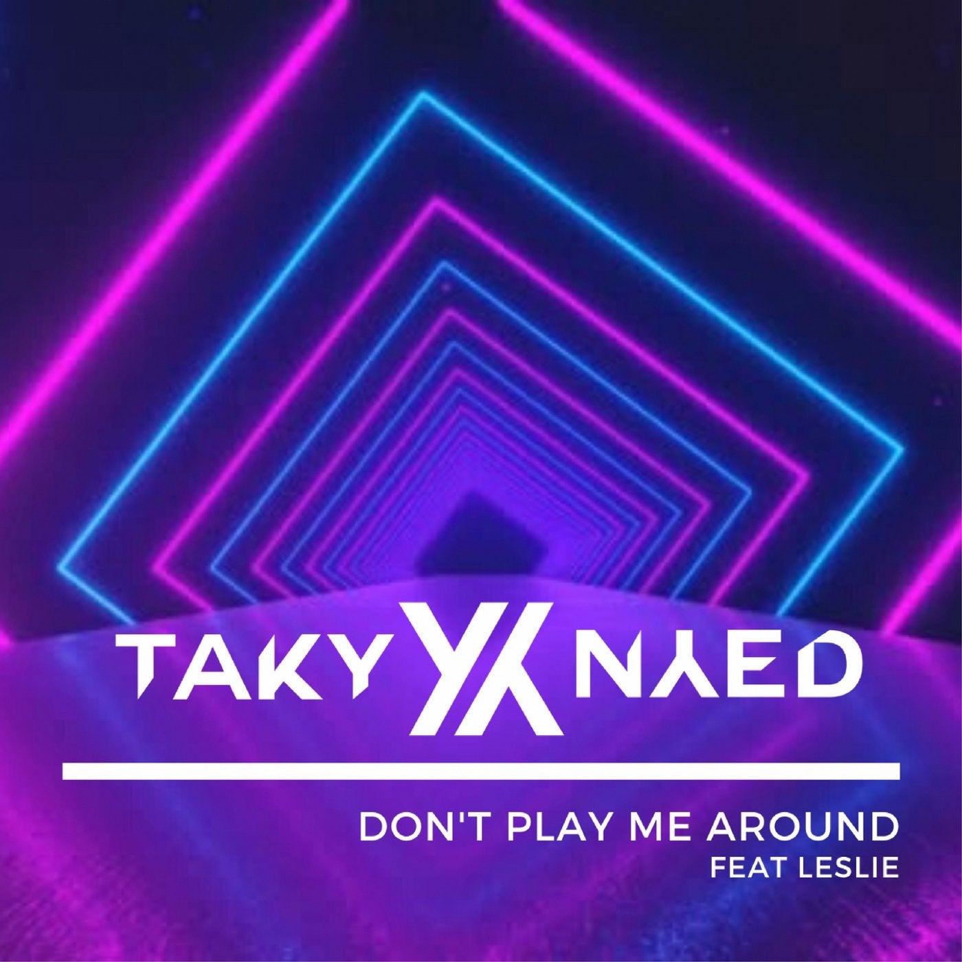 Don't Play Me Around (feat. Leslie)
