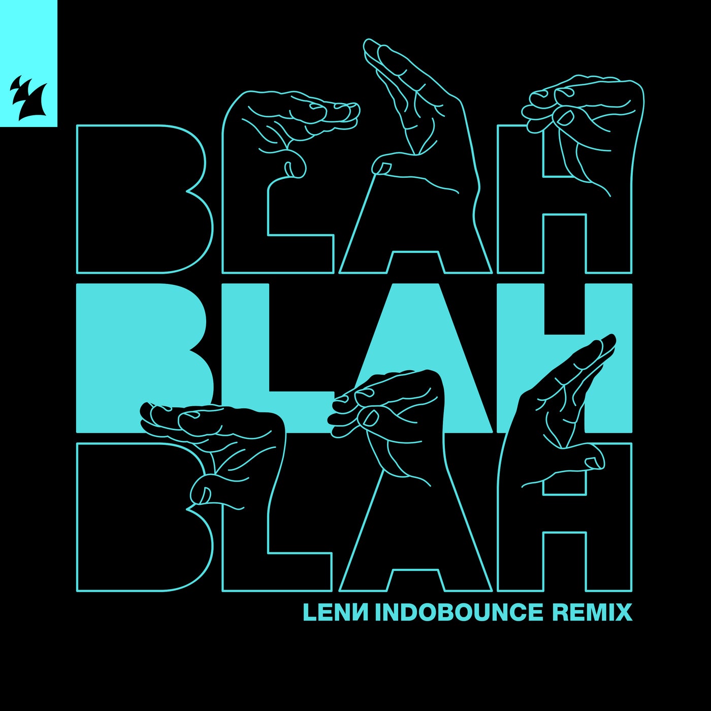 Blah Blah Blah - LENN IndoBounce Remix