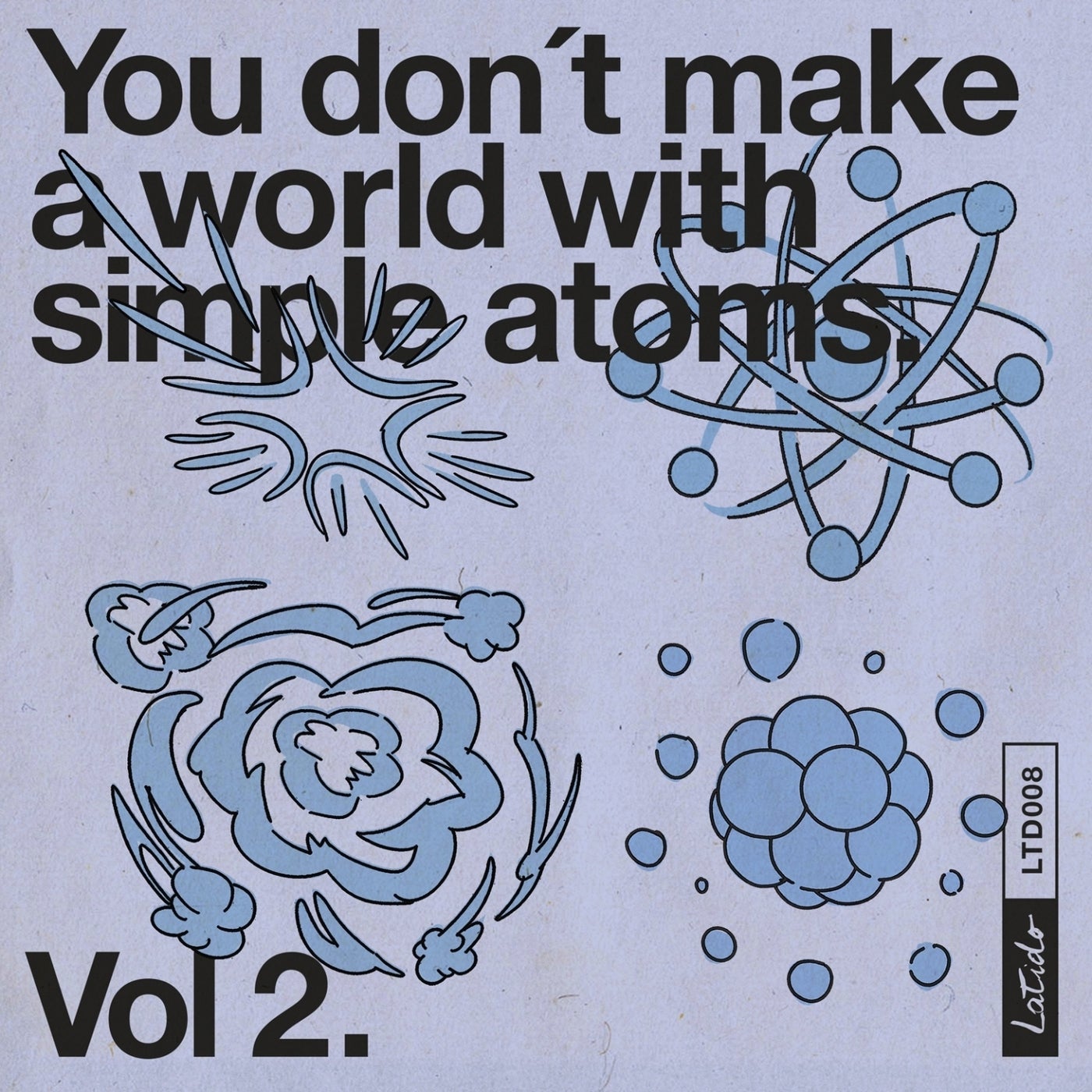 You Don't Make a World with Simple Atoms, Vol. 2