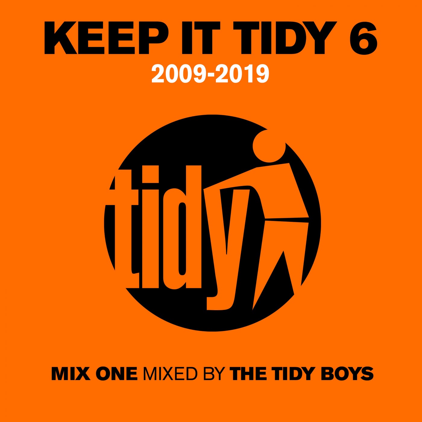 Keep It Tidy 6 - Mixed by The Tidy Boys