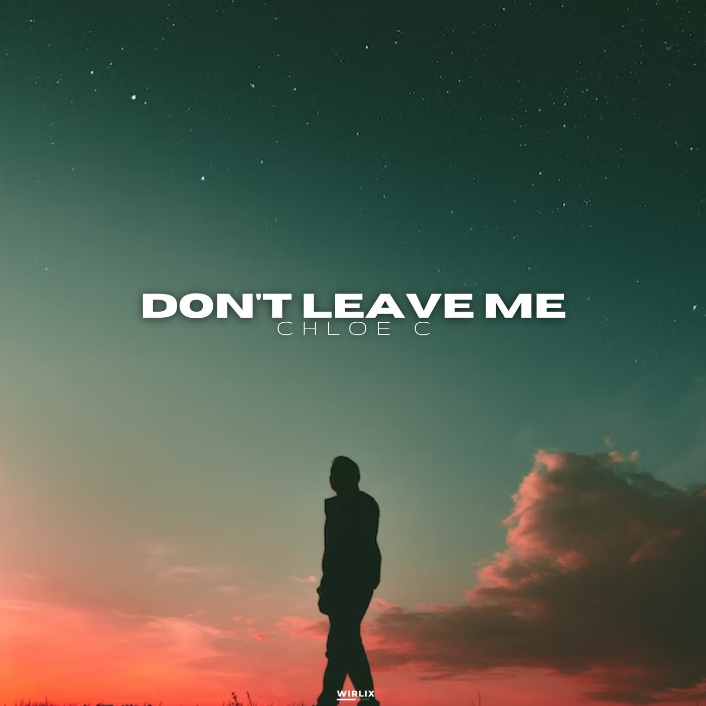 Don't leave me