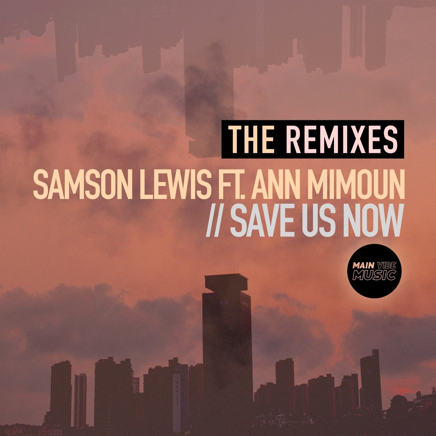 Save Us Now (The Remixes)