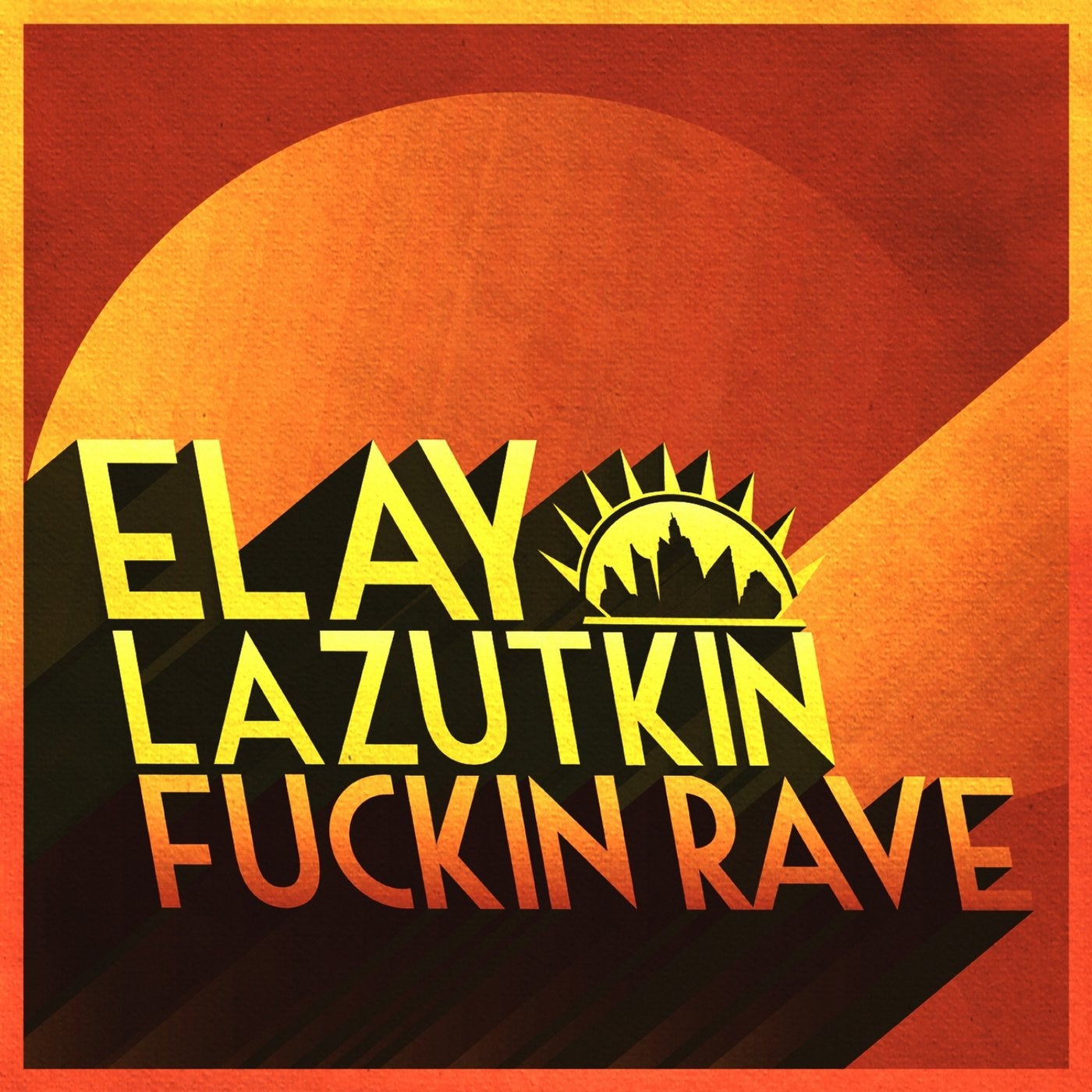 Fuckin Rave