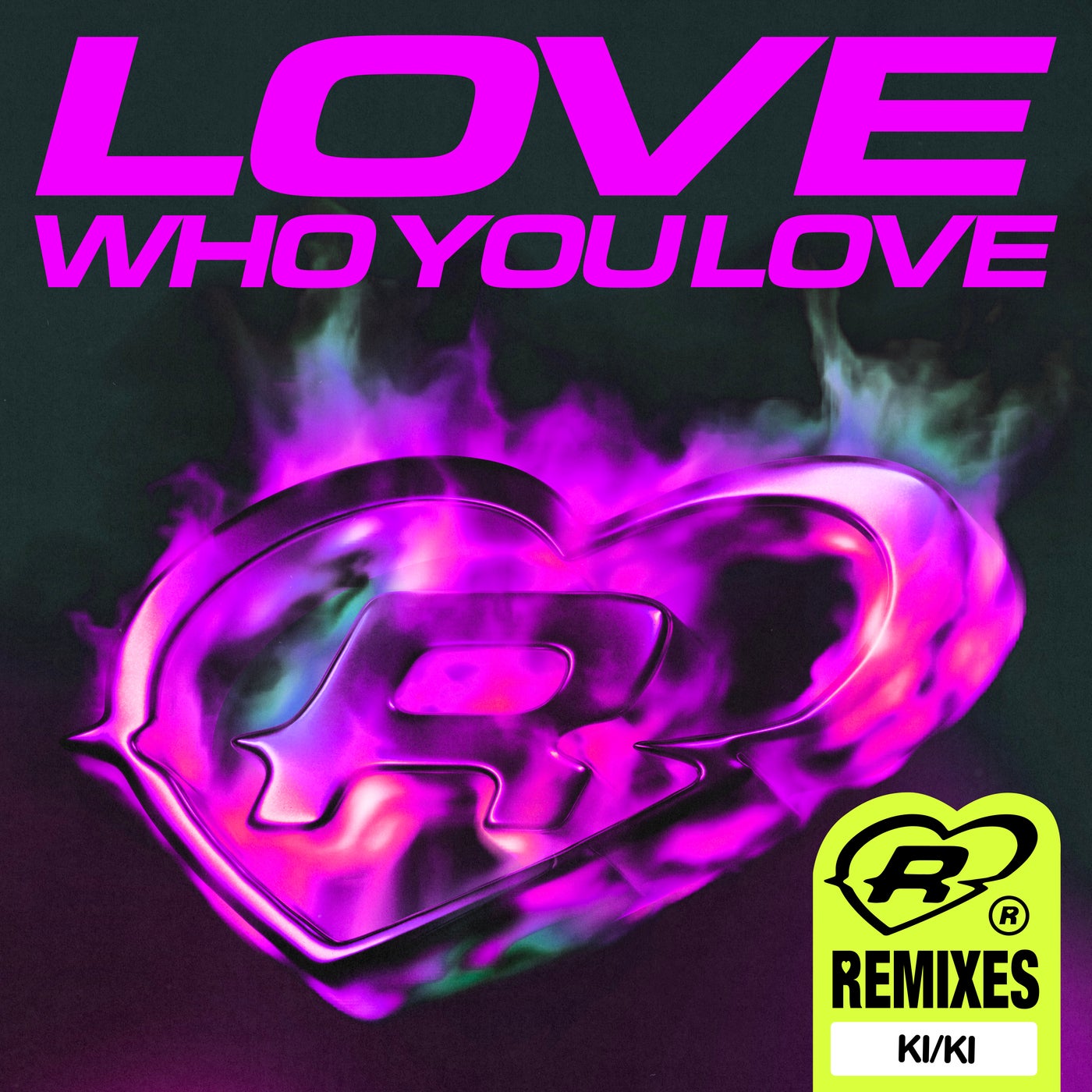Love Who You Love - KI/KI Remix - Extended Mix