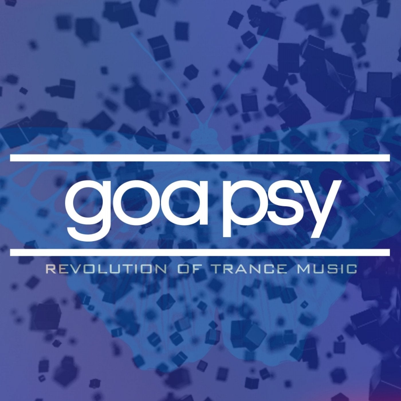 Goa Psy: Revolution Of Trance Music