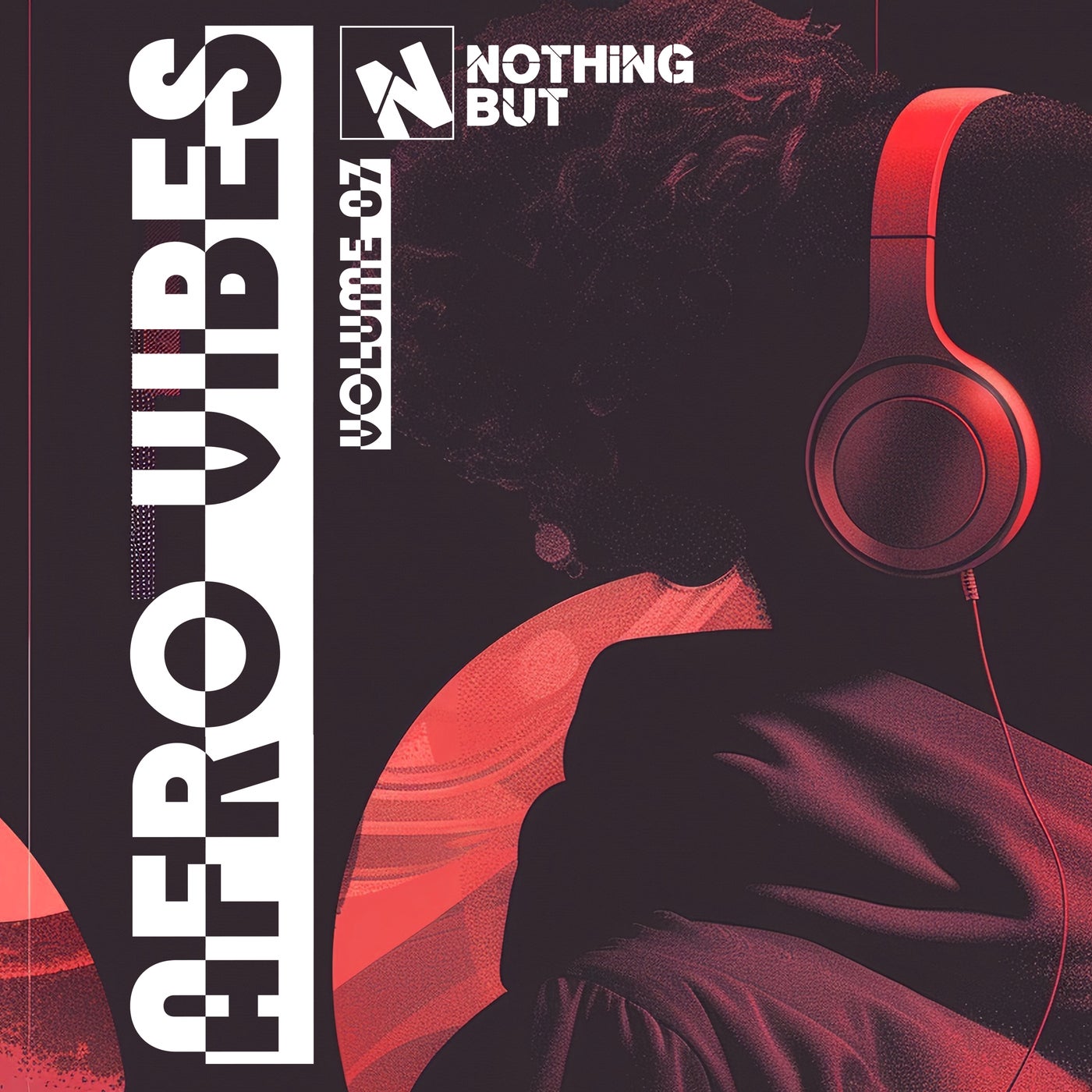 Nothing But... Afro Vibes, Vol. 07