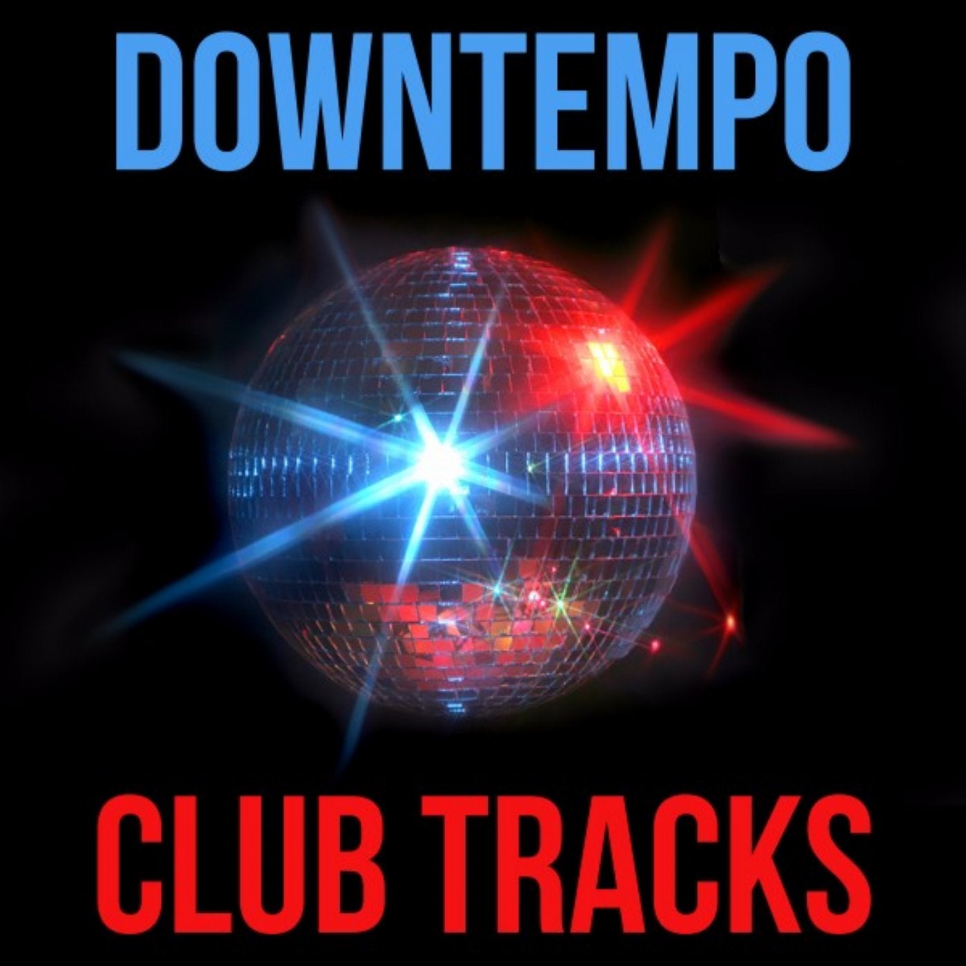 Downtempo Club Tracks