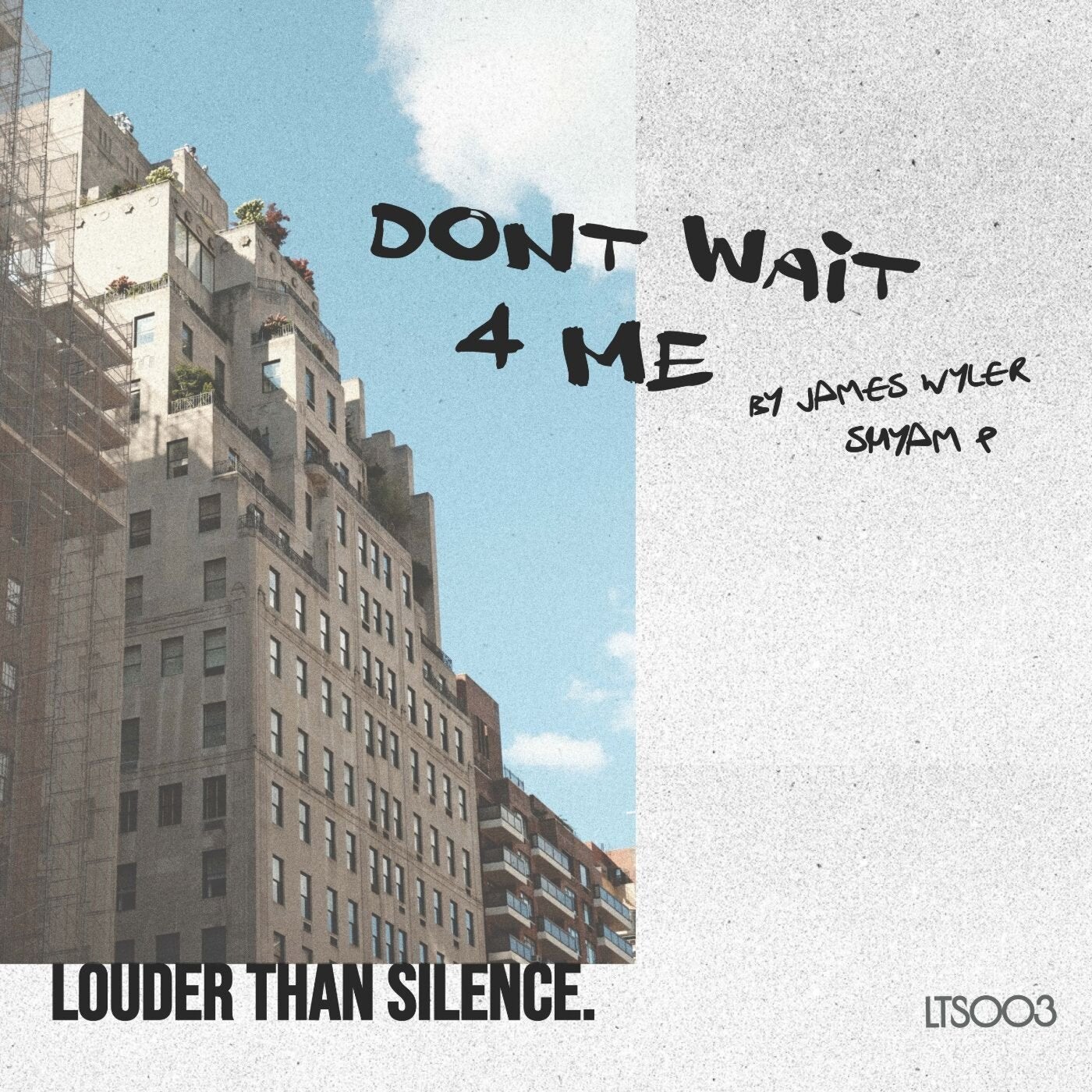Dont Wait 4 Me