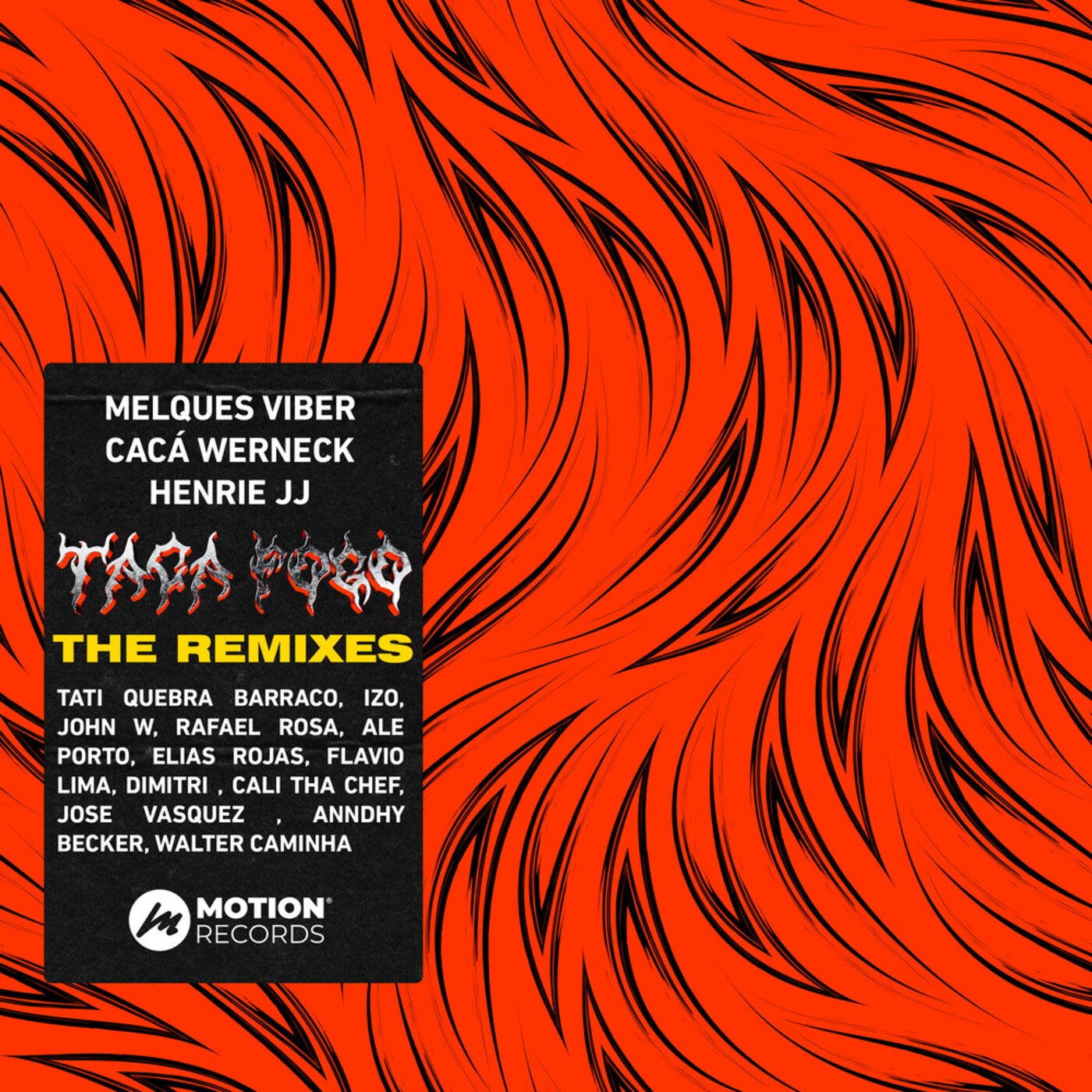 Taca Fogo (The Remixes)