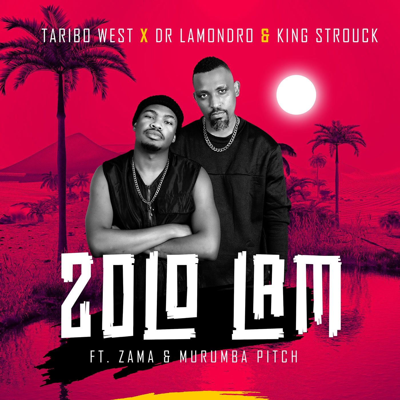 Zolo Lam (feat. Zama, King Strouck)