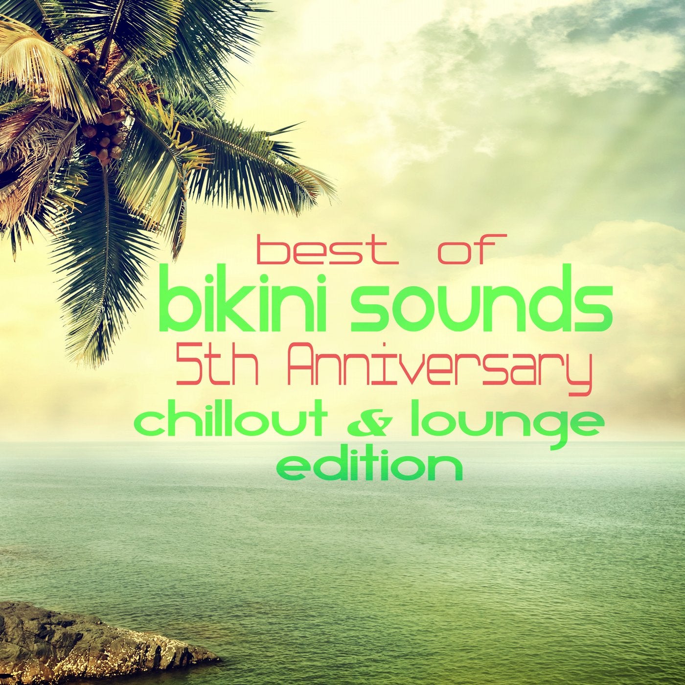 Best of Bikini Sounds - 5th Anniversary - Chillout &amp; Lounge Edition