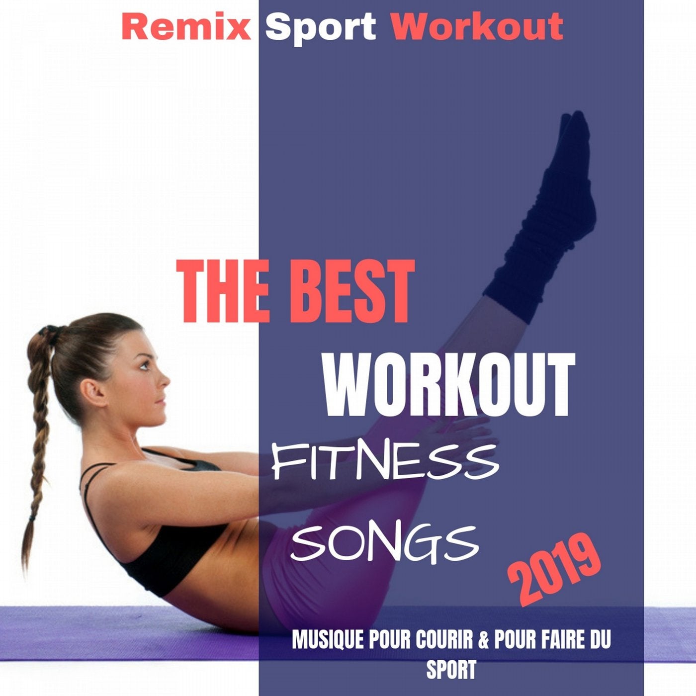 The Best Workout Fitness Songs 2019 (Musique Pour Courir & Pour Faire Du Sport)