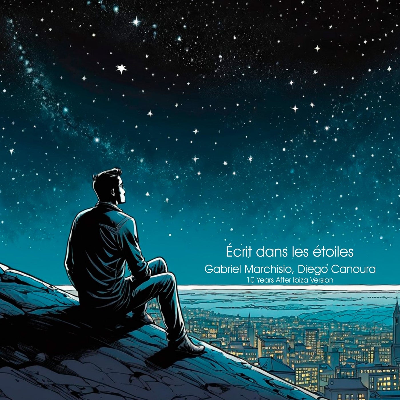 Écrit Dans Les Étoiles (10 Years After Ibiza Version)