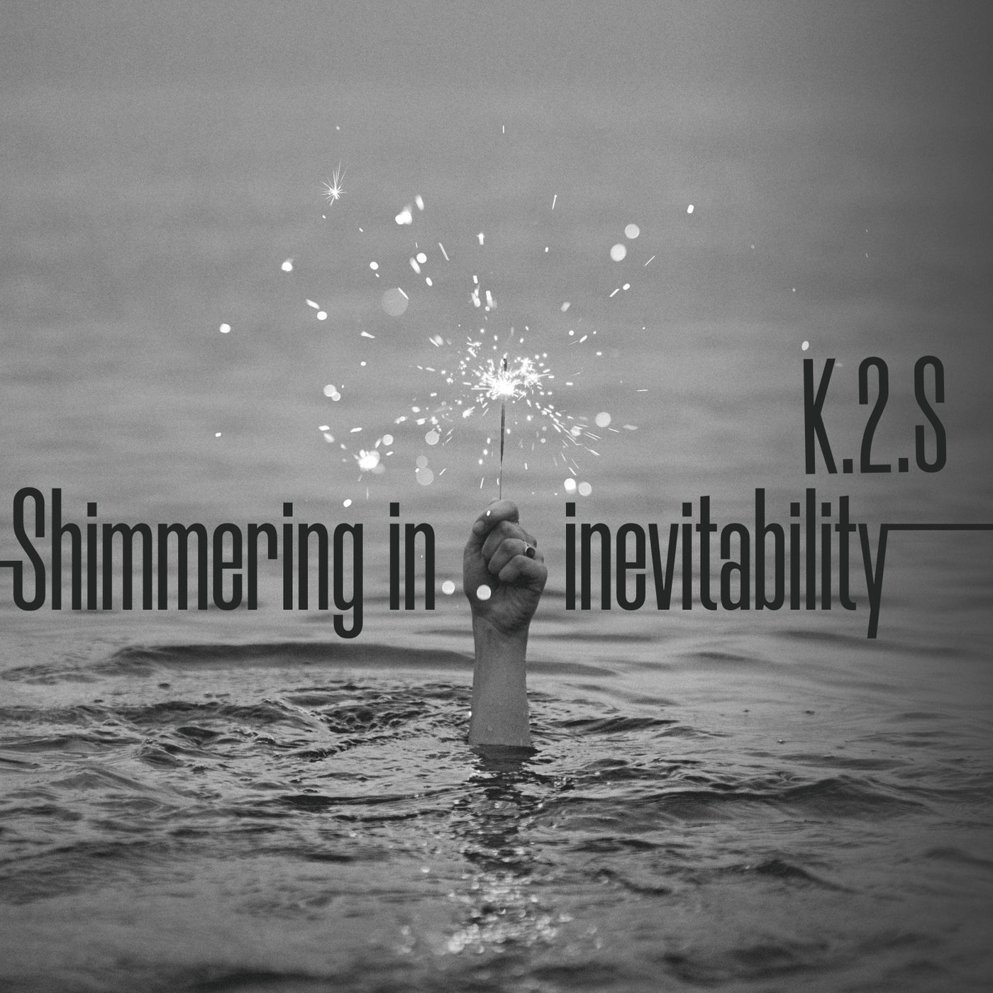 Shimmering in Inevitability