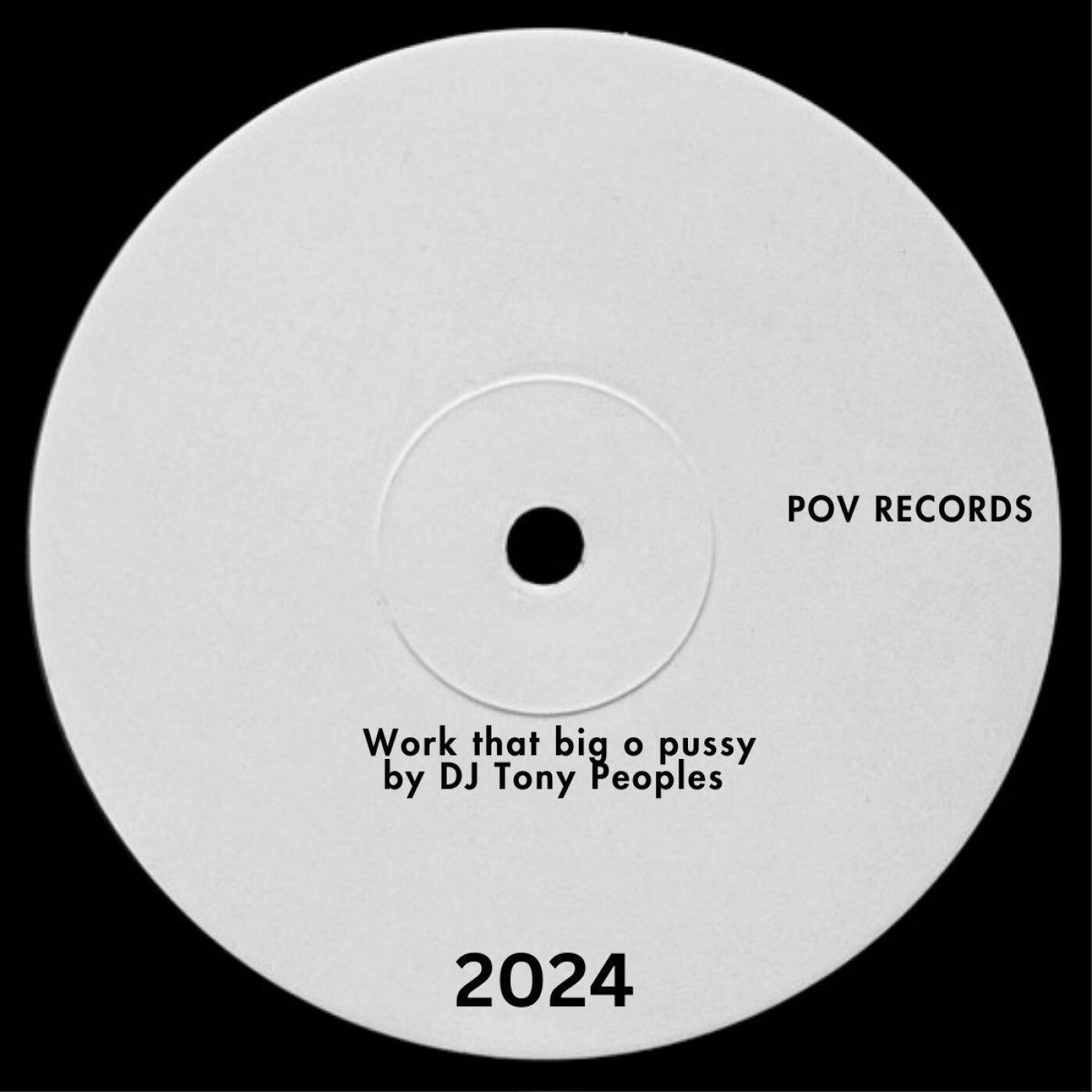 DJ Tony Peoples - Work that big o Pusssy [Pov] | Music & Downloads on  Beatport