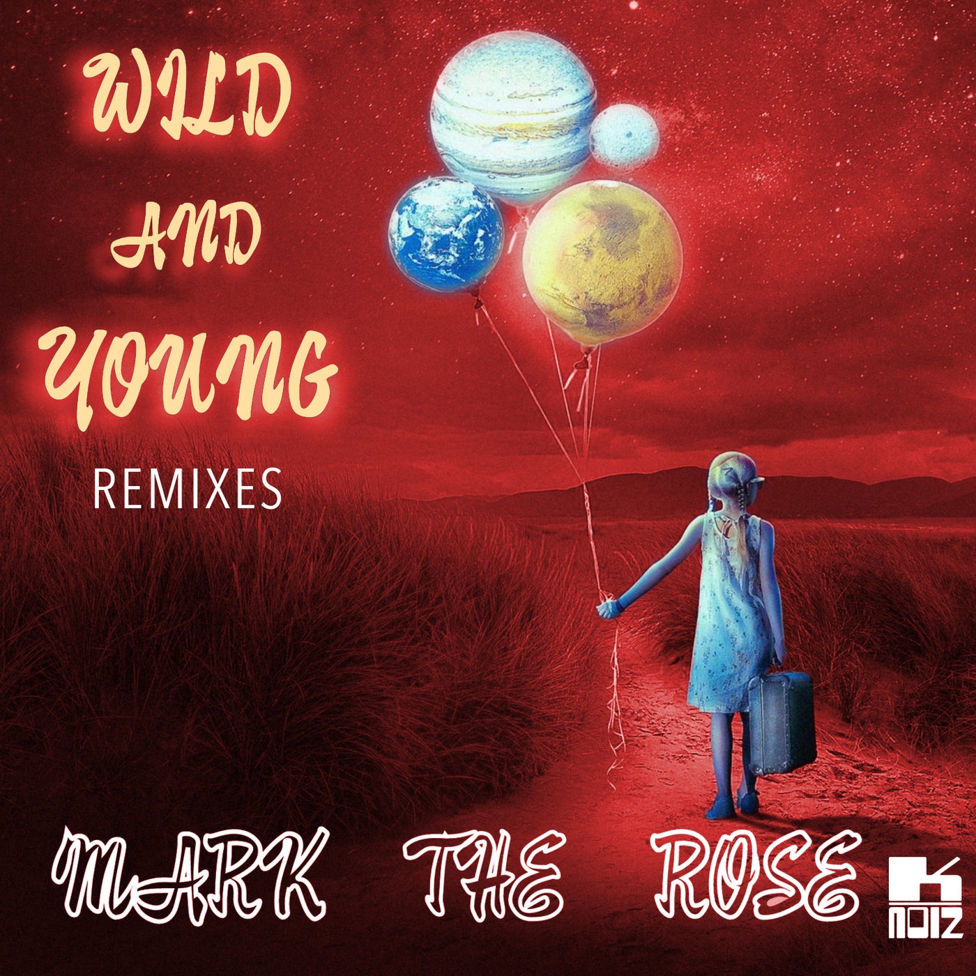 Wild And Young (Remixes)