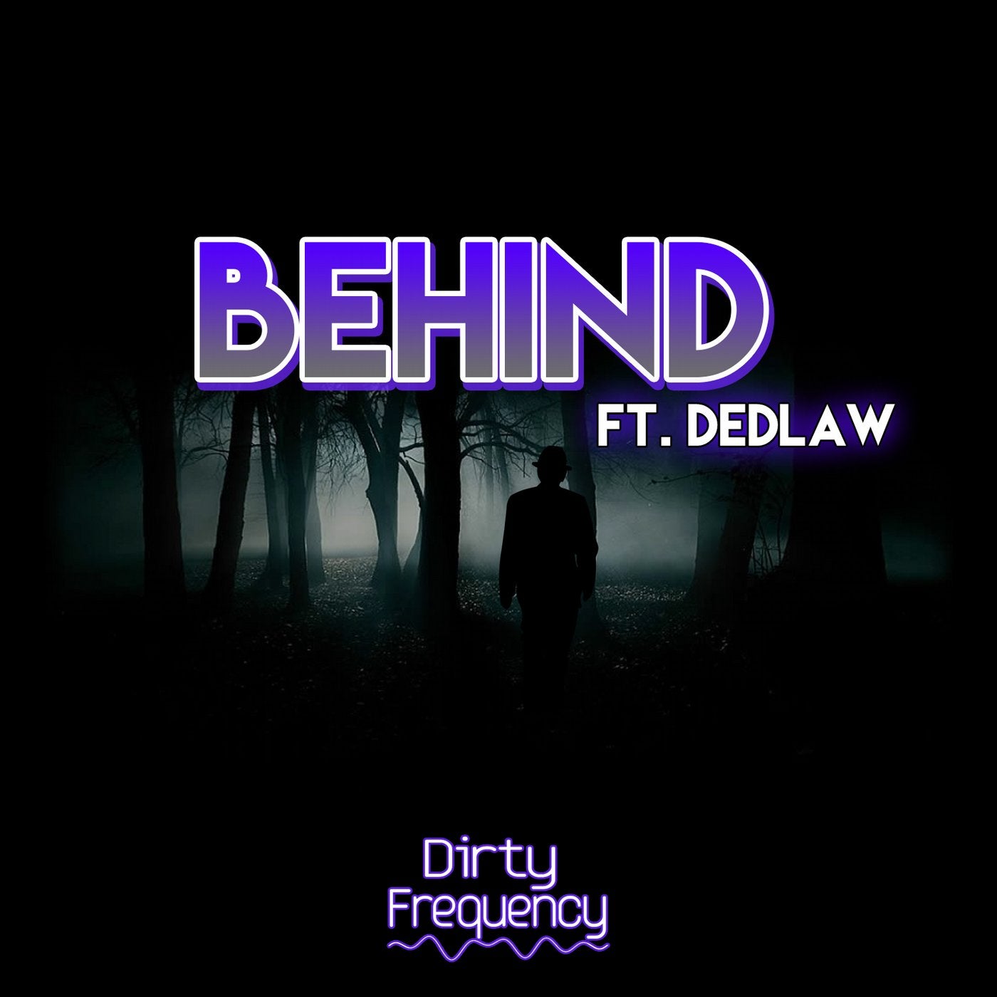 Behind feat Dedlaw