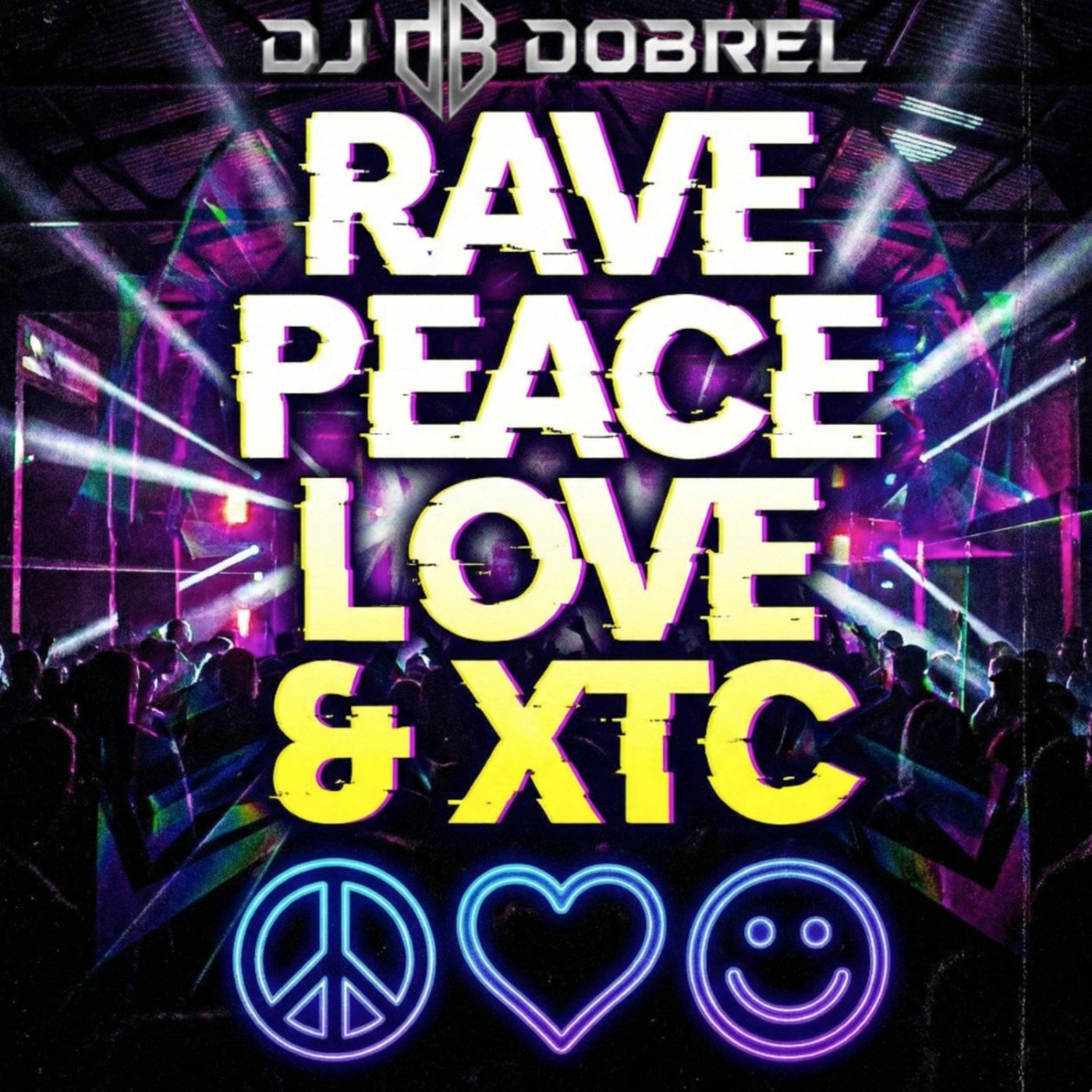 Rave Peace Love & Xtc