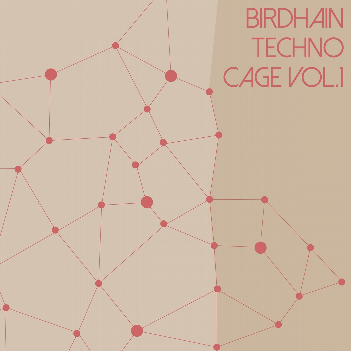 Birdhain Techno Cage, Vol. 1