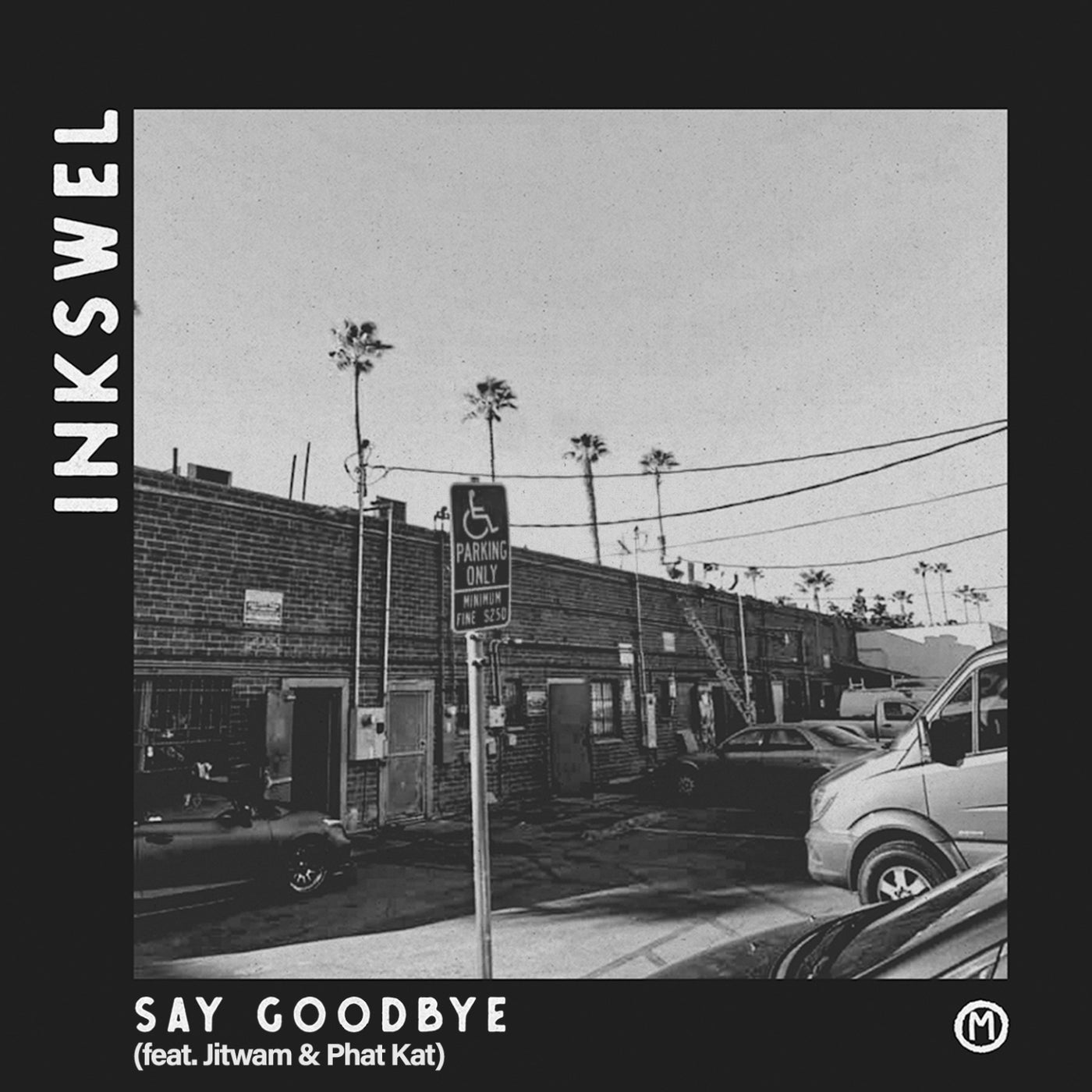 Say Goodbye (feat. Jitwam, Phat Kat)