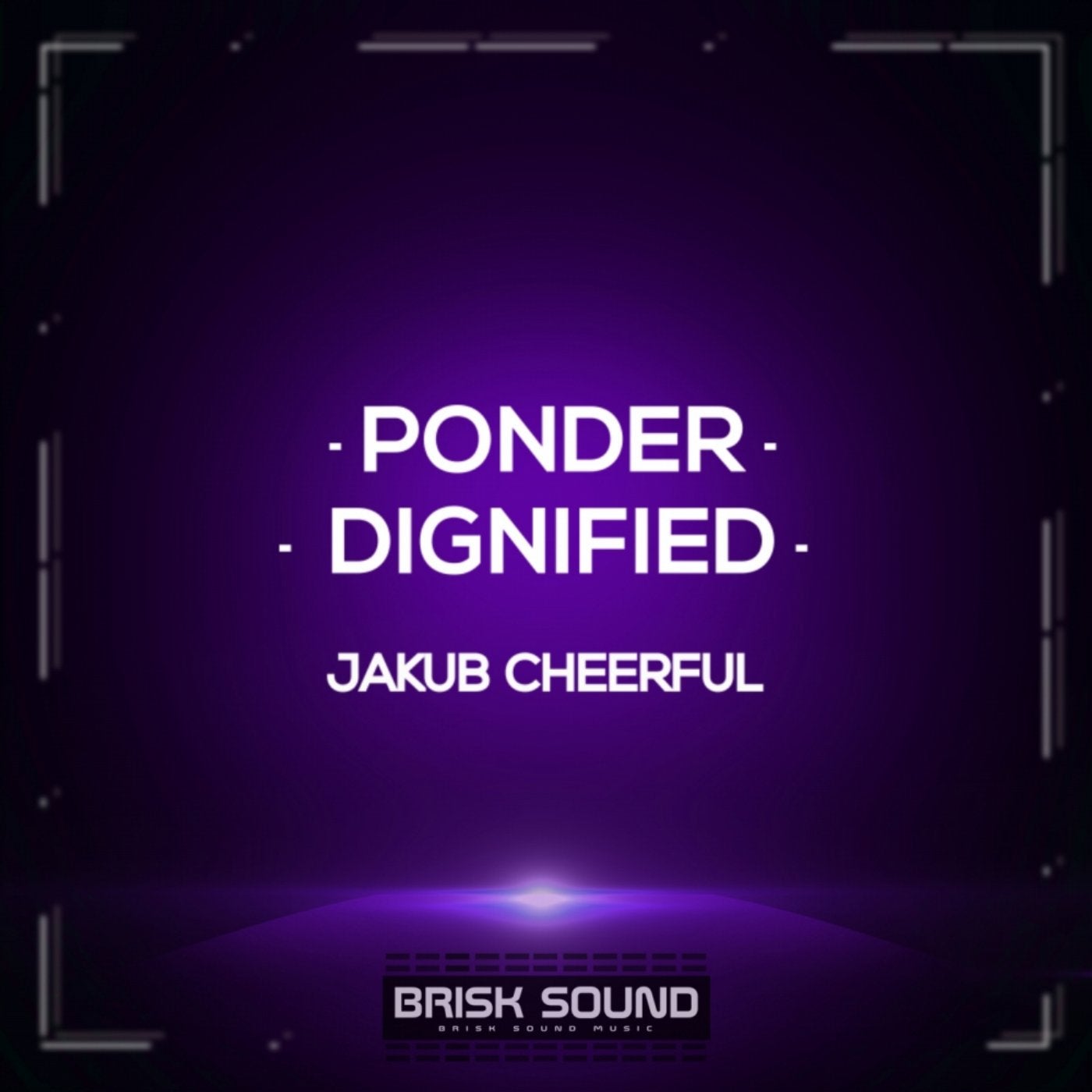 Ponder / Dignified