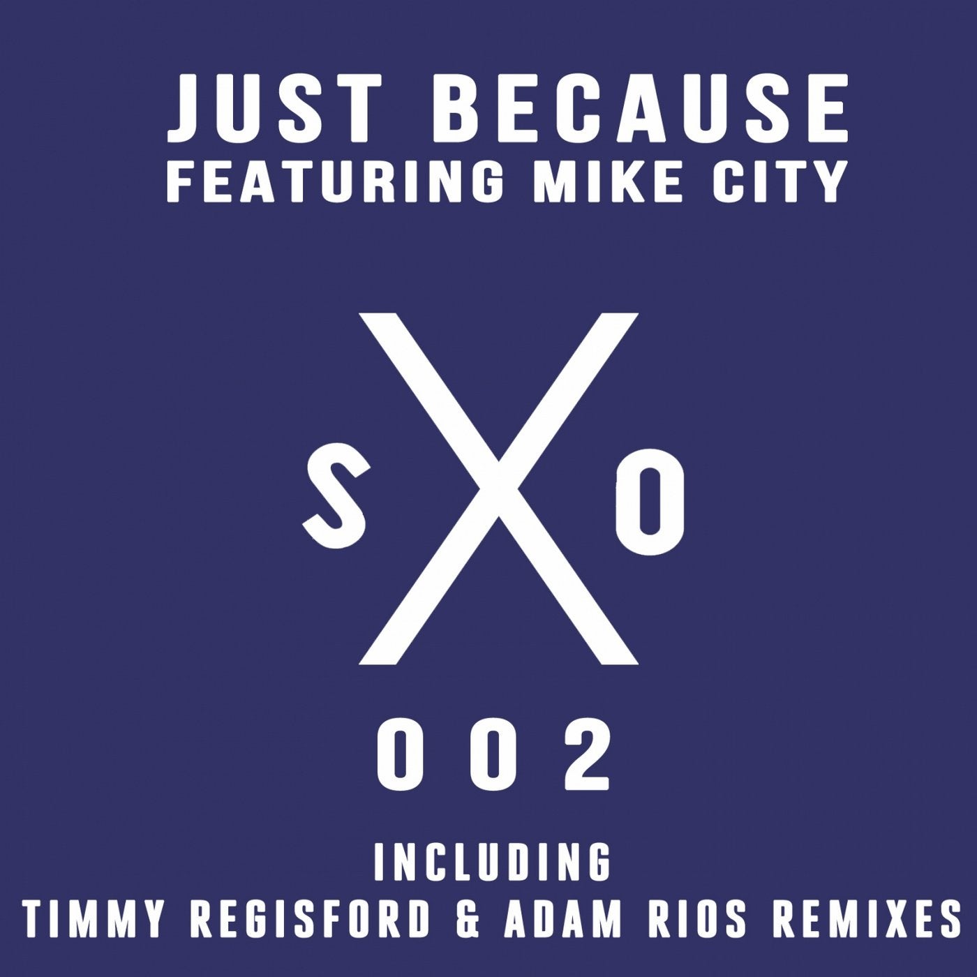 Just Because (feat. Mike City)