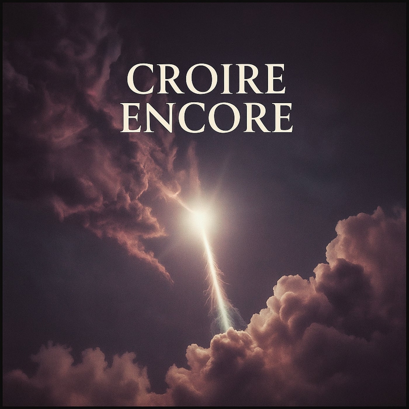Croire Encore