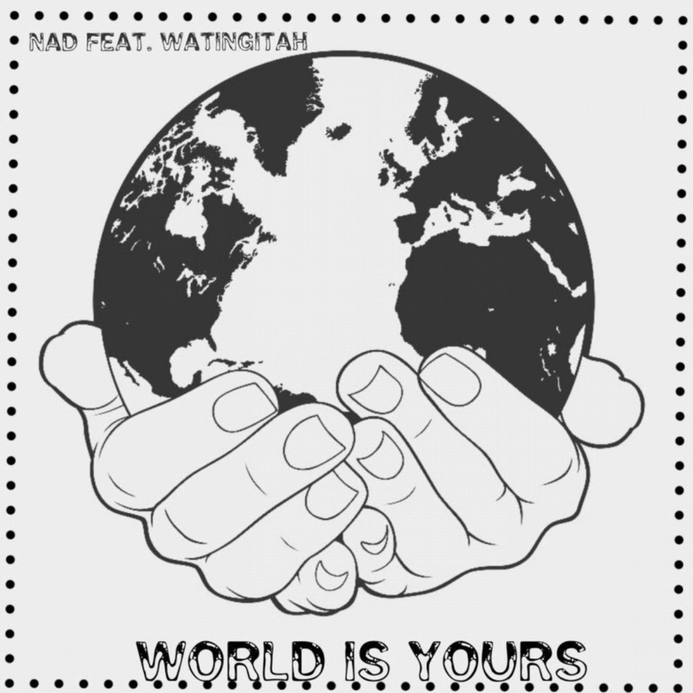 World Is Yours