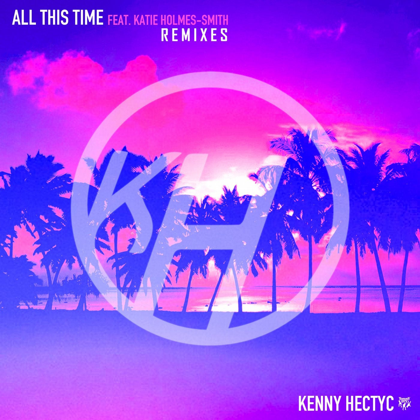 All This Time (feat. Katie Holmes-Smith) [Remixes]
