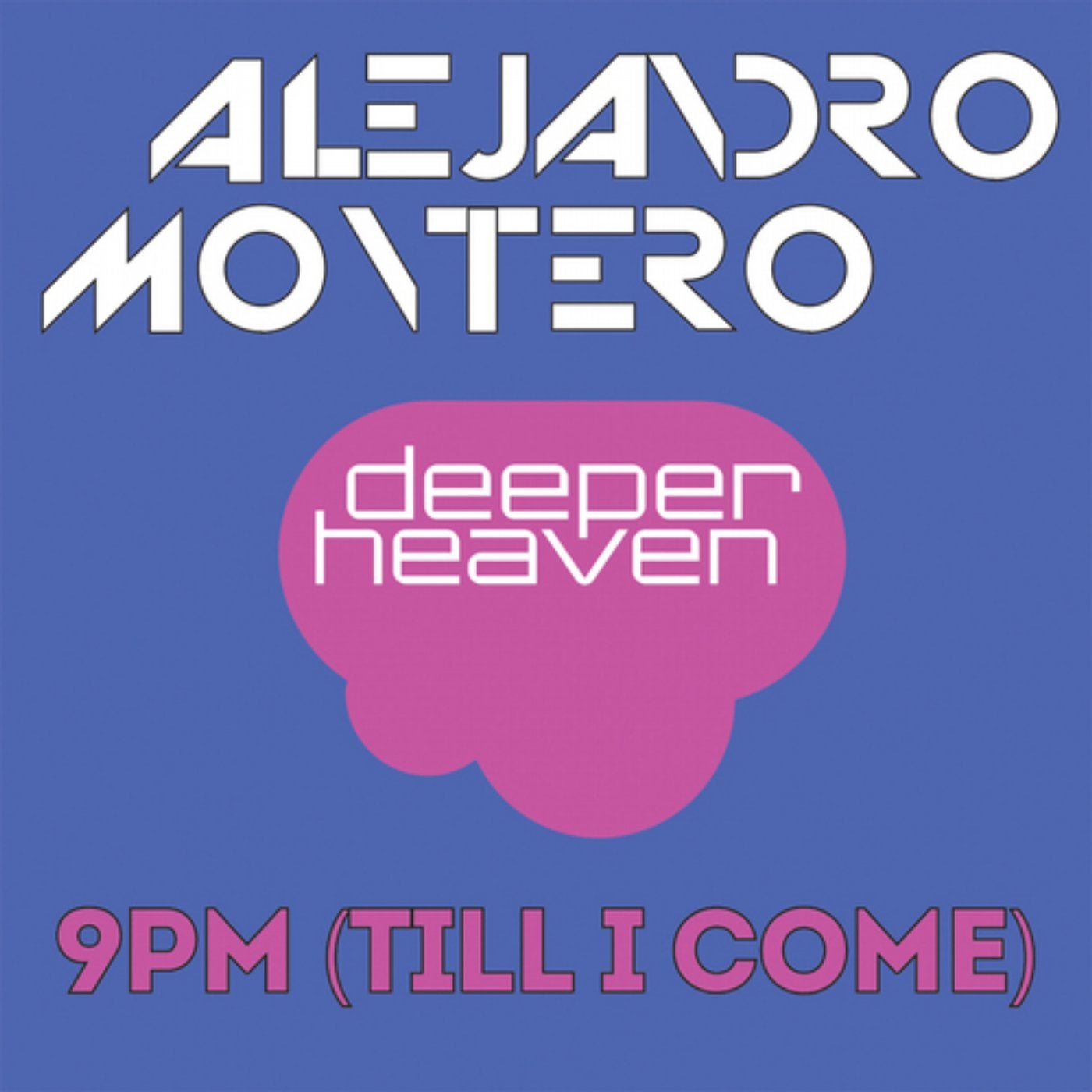9PM (Till I Come)