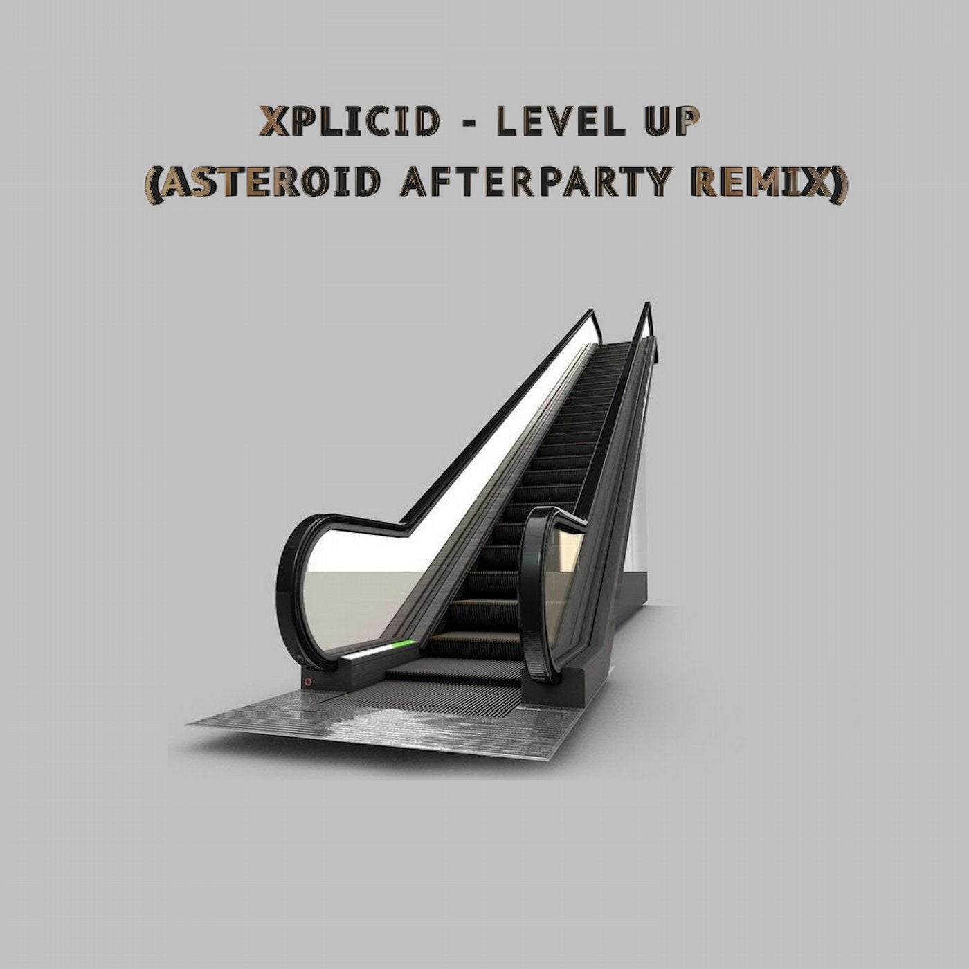 Level Up (Asteroid Afterparty Remix)