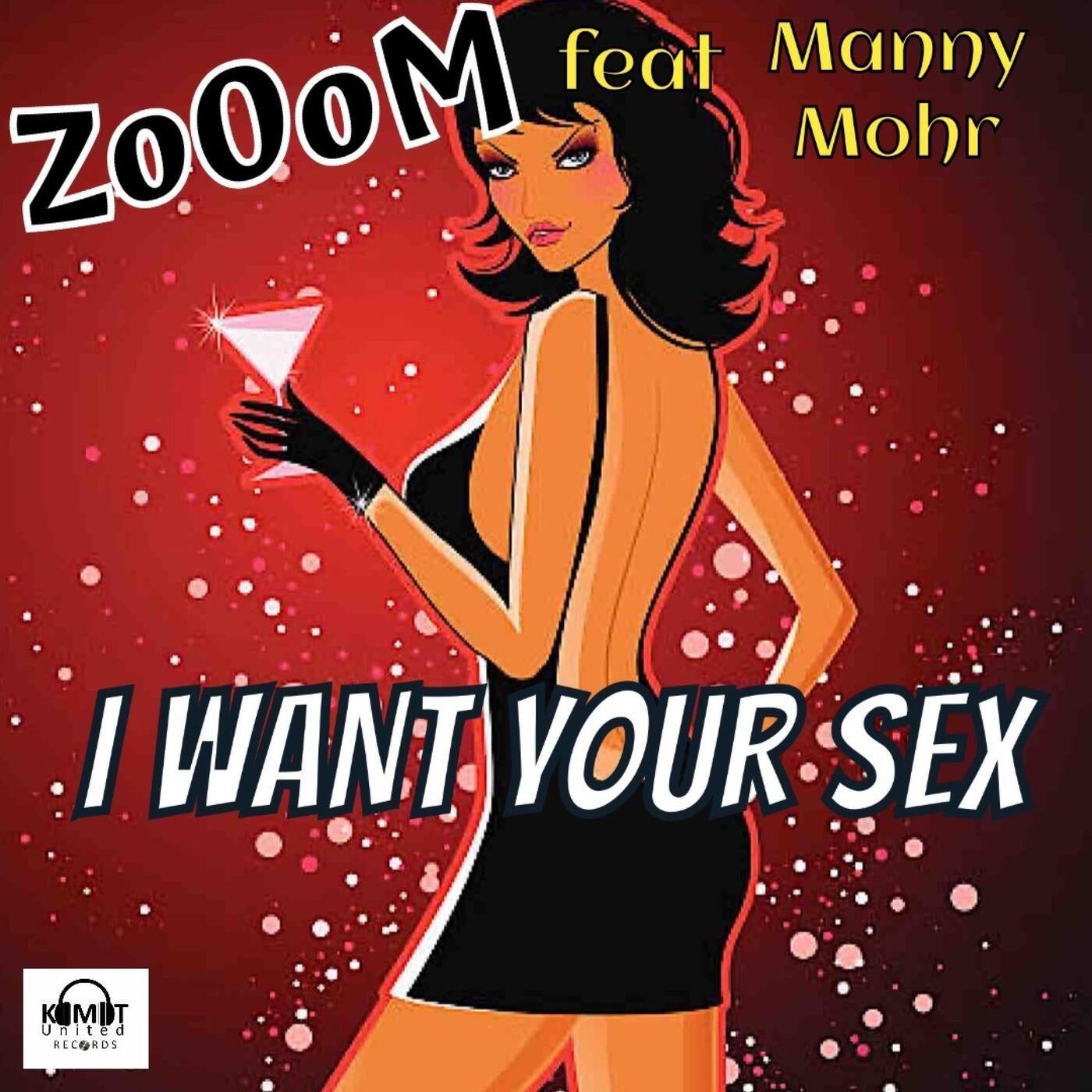 I WANT YOUR SEX (feat. Manny Mohr)