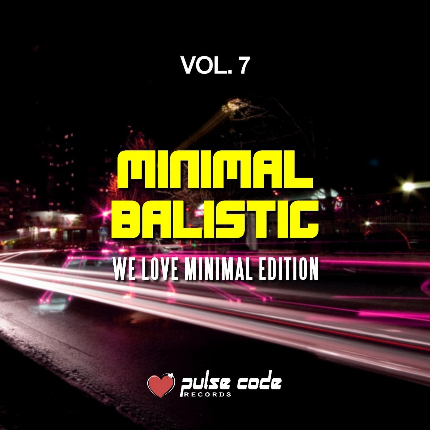 Minimal Balistic, Vol. 7 (We Love Minimal Edition)