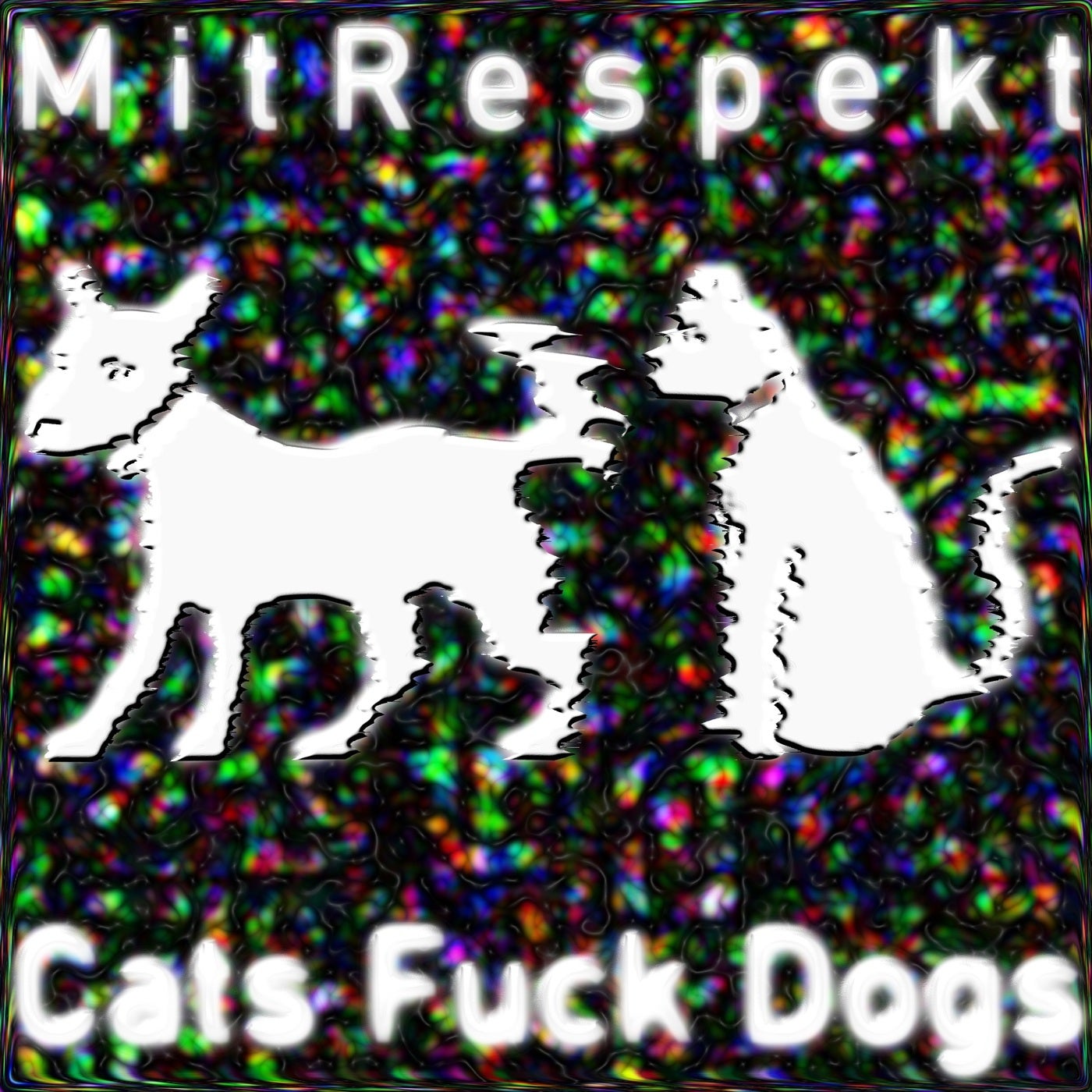 Cats Fuck Dogs