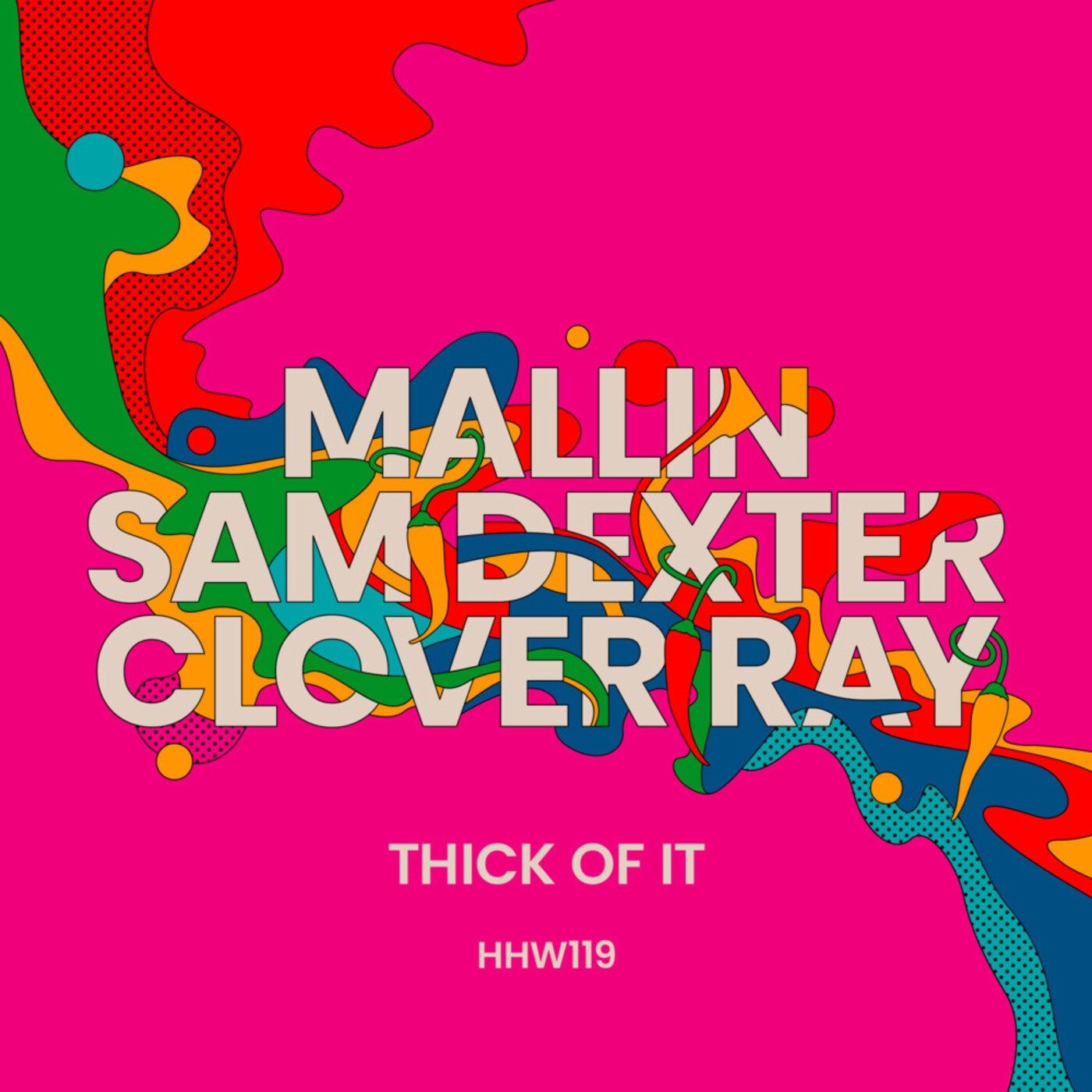 Clover Ray Sam Dexter Mallin Thick Of It Extended Mix Hungarian Hot Wax Music