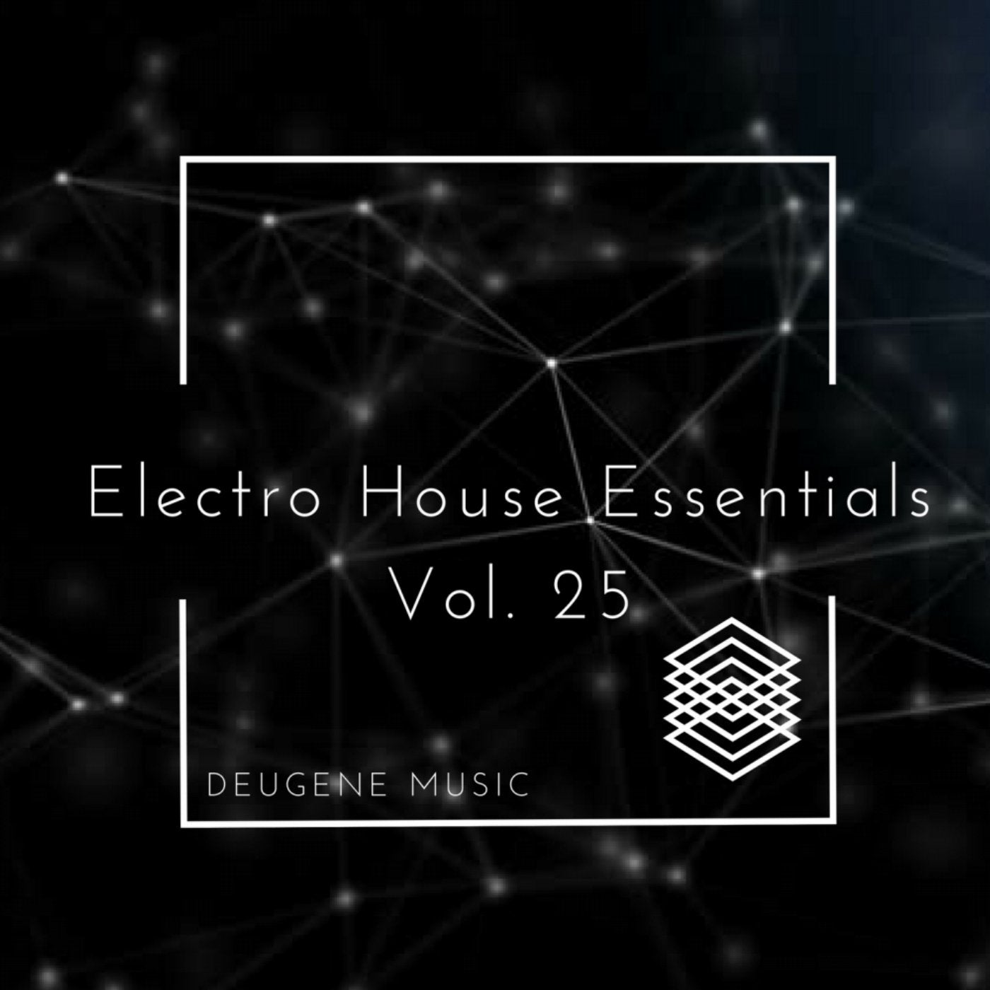 Deugene Music Electro House Essentials, Vol. 25