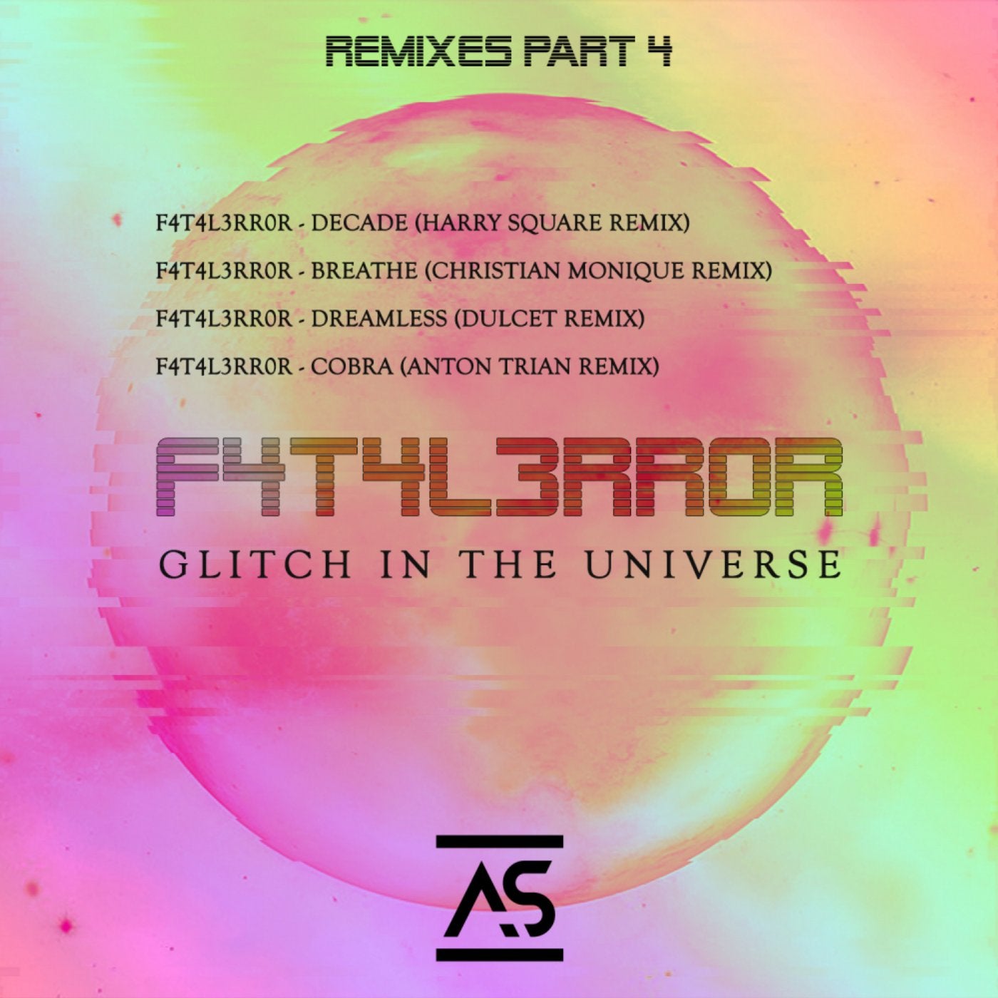 Glitch In The Universe (Remixes, Pt. 4)